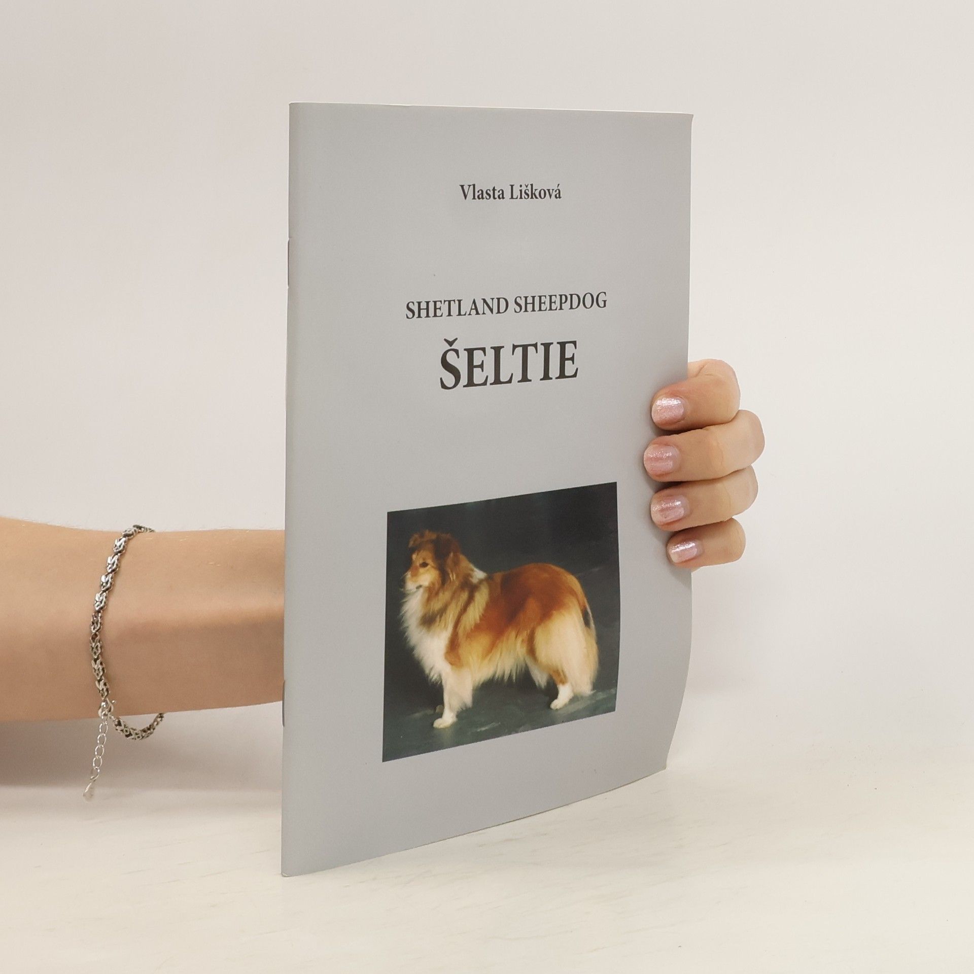 Vlasta Lišková Šeltie: Shetland sheepdog