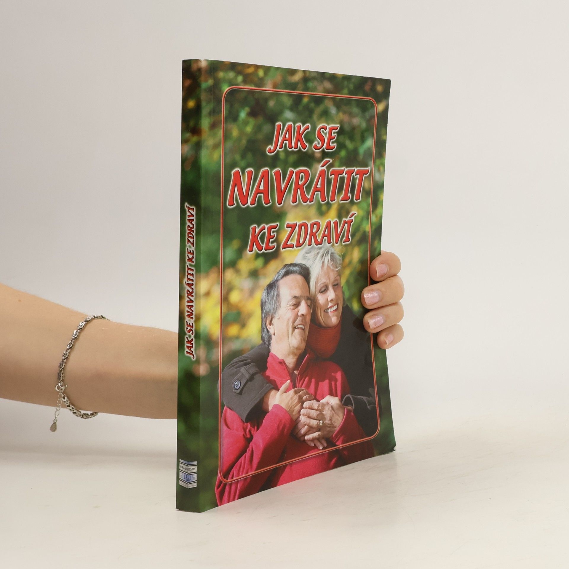 Eva Richtárová Jak se navrátit ke zdraví