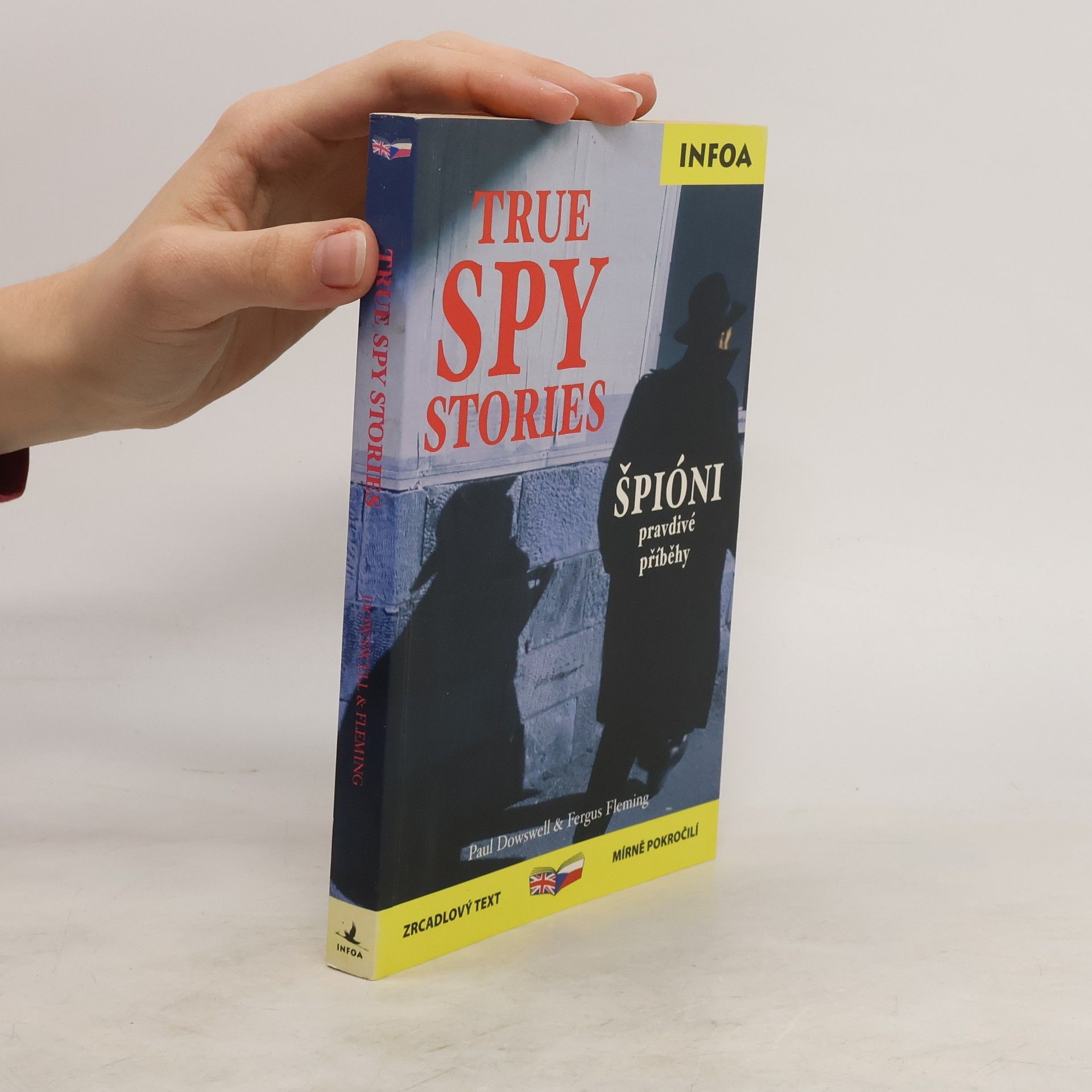 Paul Dowswell True spy stories / Špióni - pravdivé příběhy