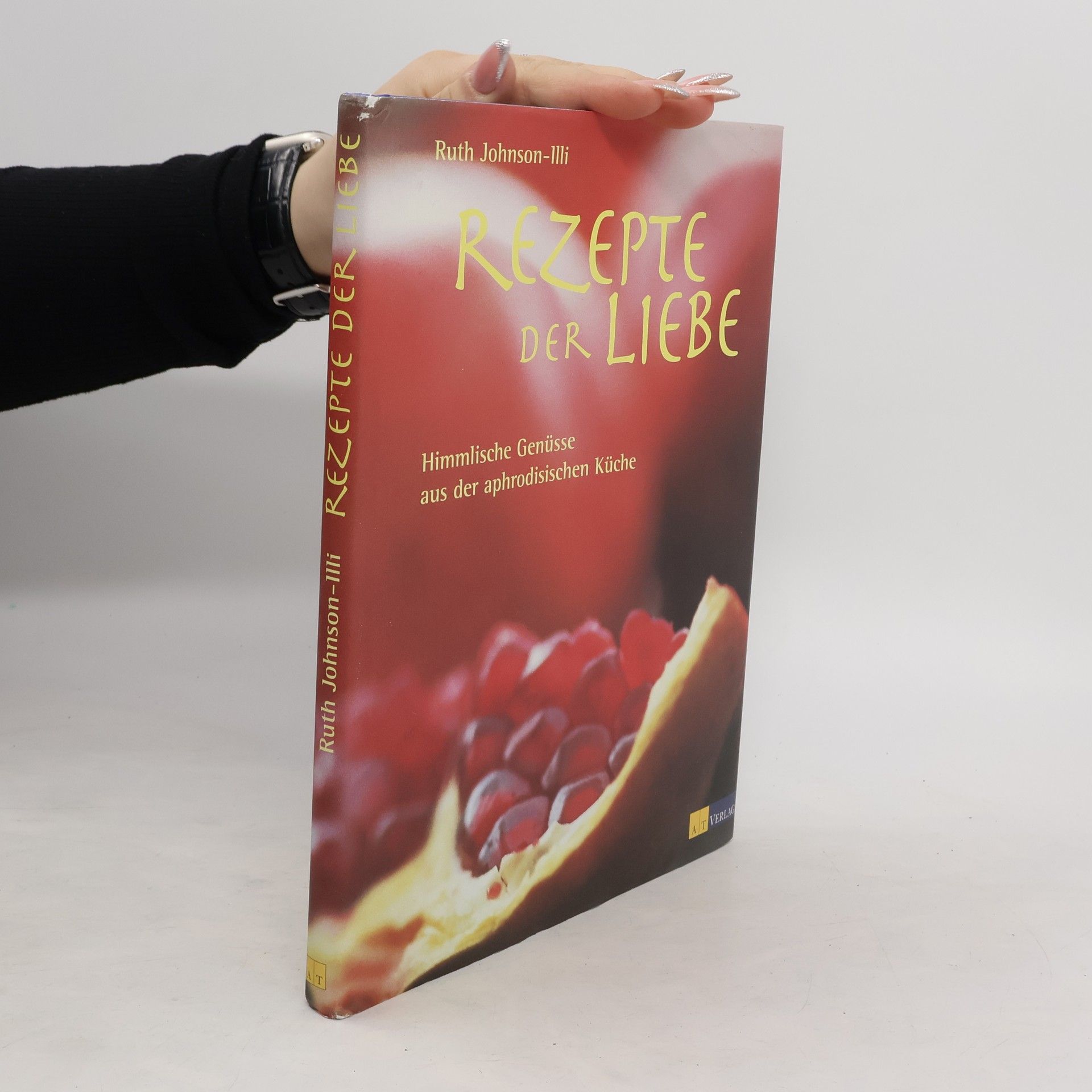 Ruth Johnson Illi Rezepte der Liebe