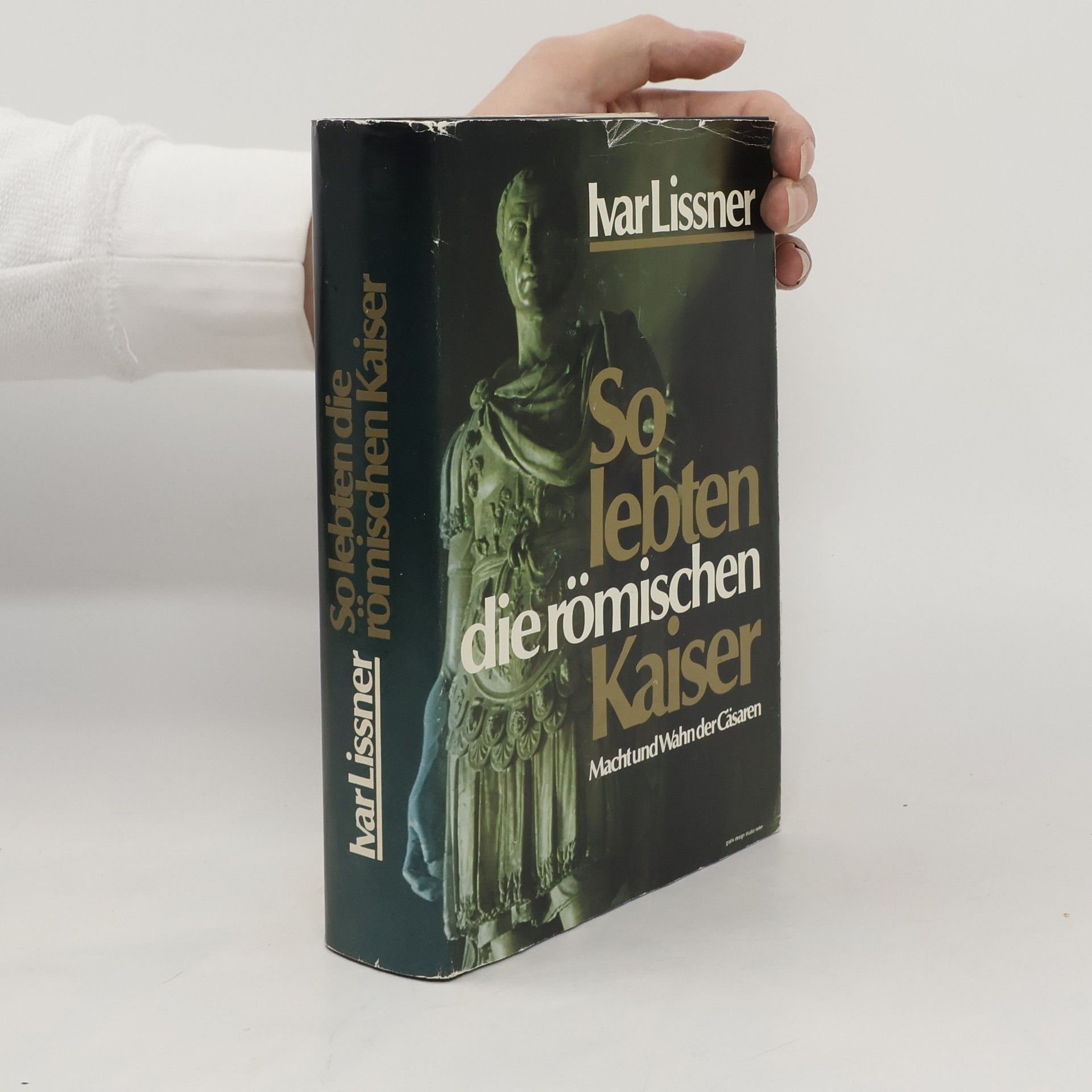Ivar Lissner So lebten die römischen Kaiser