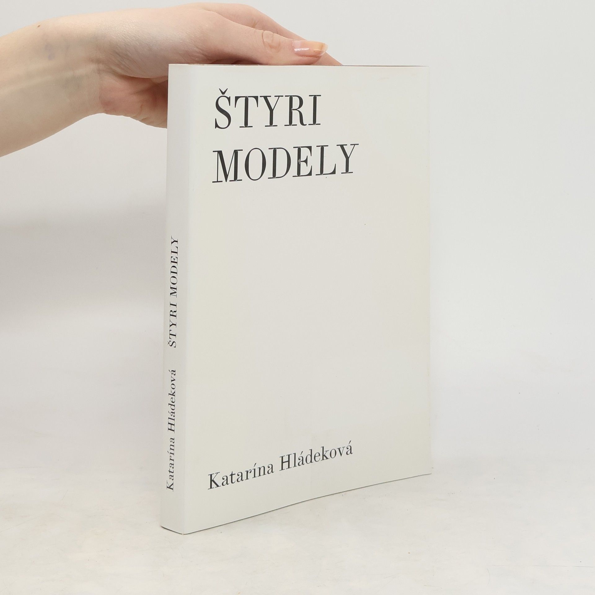 Katarína Hládeková Štyri modely