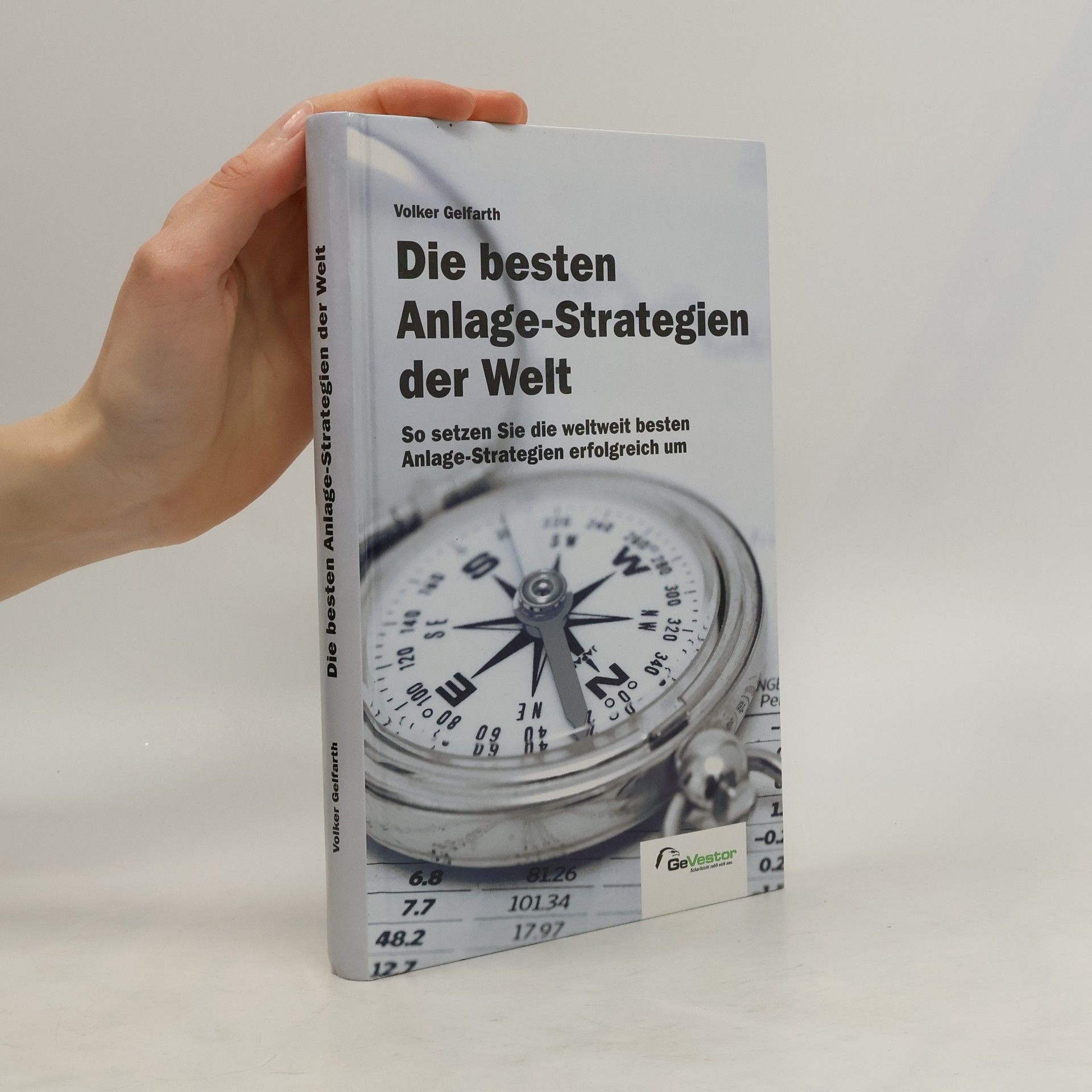 Volker Gelfarth Die besten Anlage-Strategien der Welt