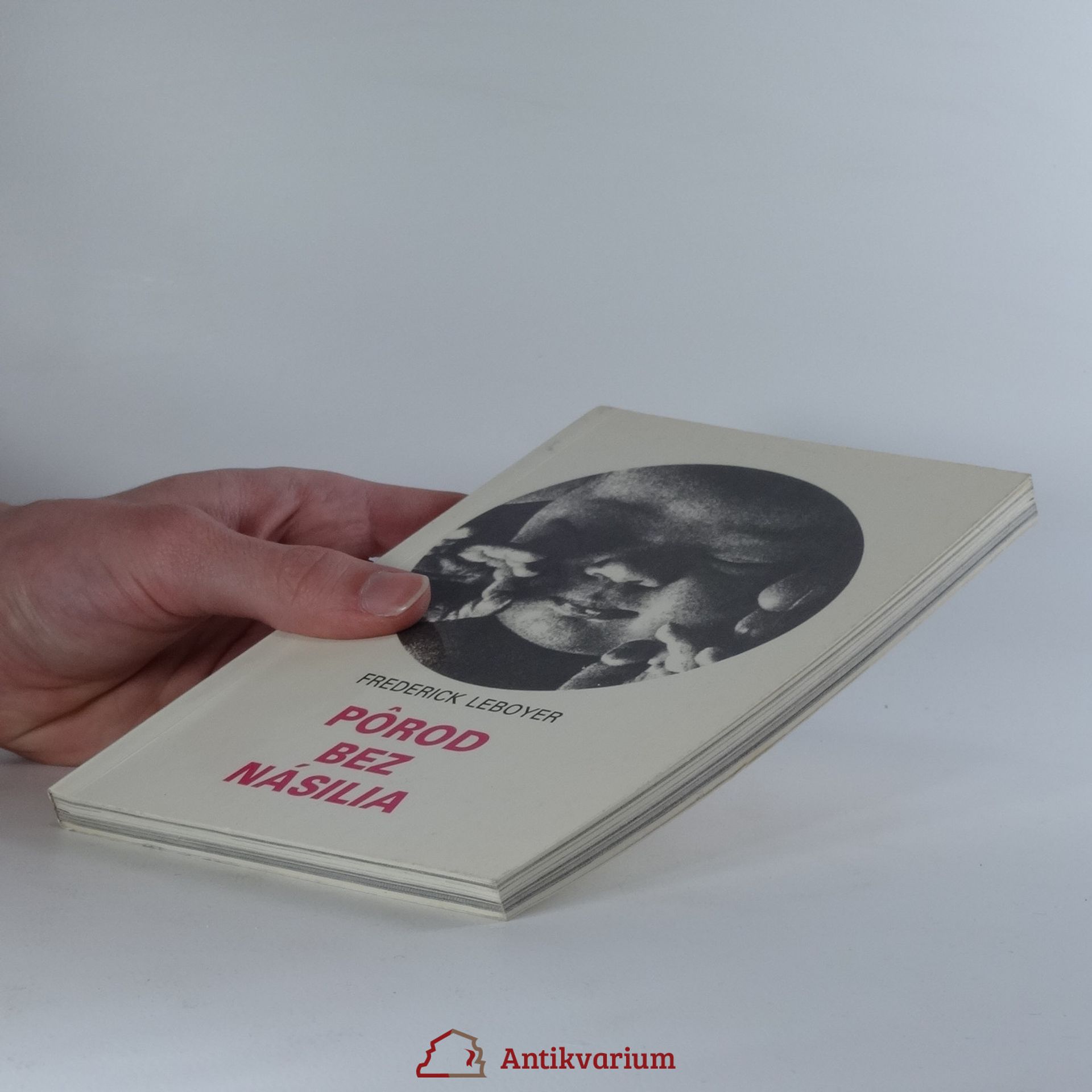 Frédérick Leboyer Pôrod bez násilia