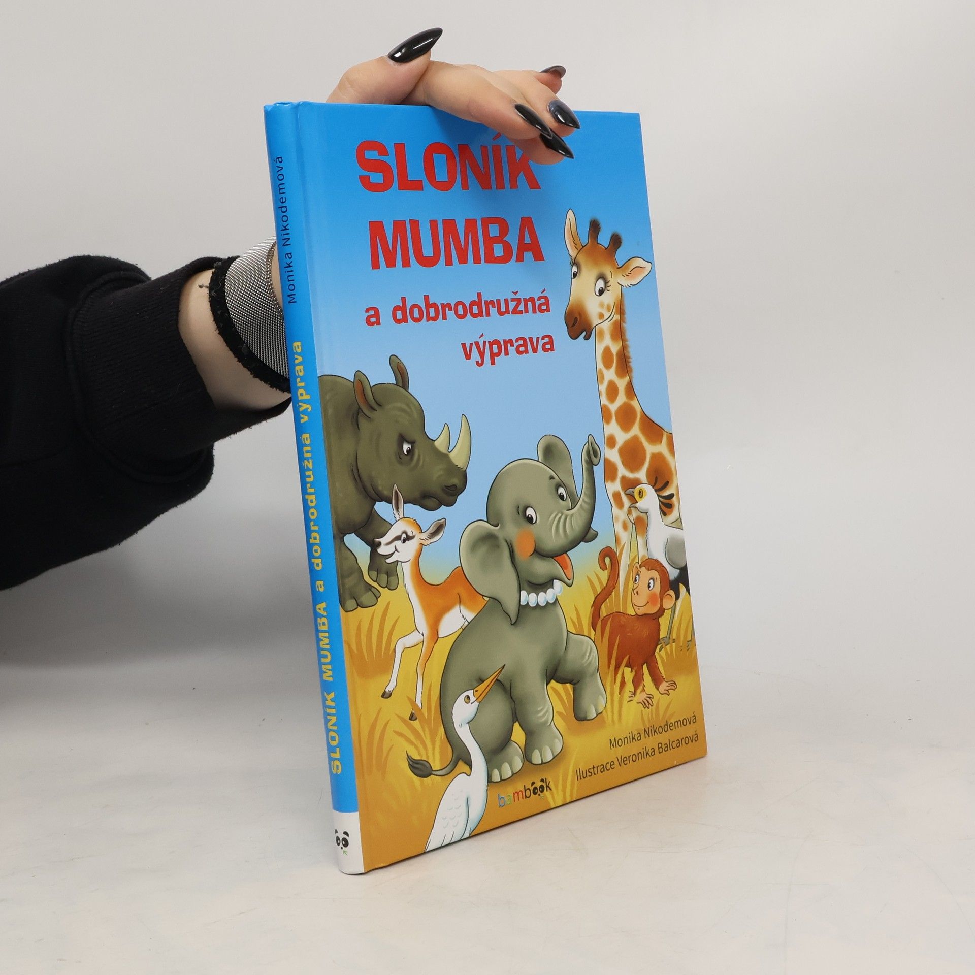 Monika Nikodemová Sloník Mumba a dobrodružná výprava