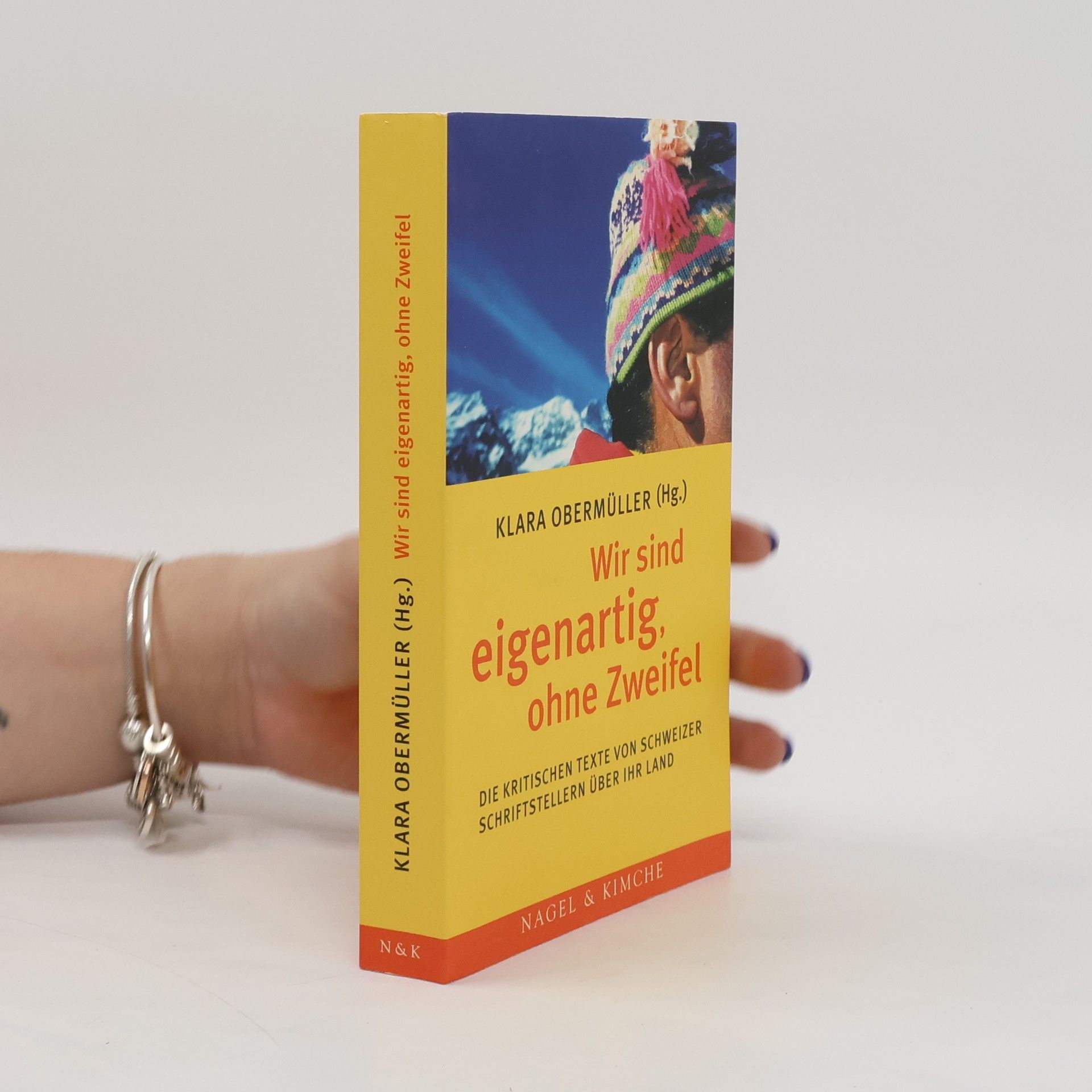 Klara Obermüller Wir sind eigenartig, ohne Zweifel
