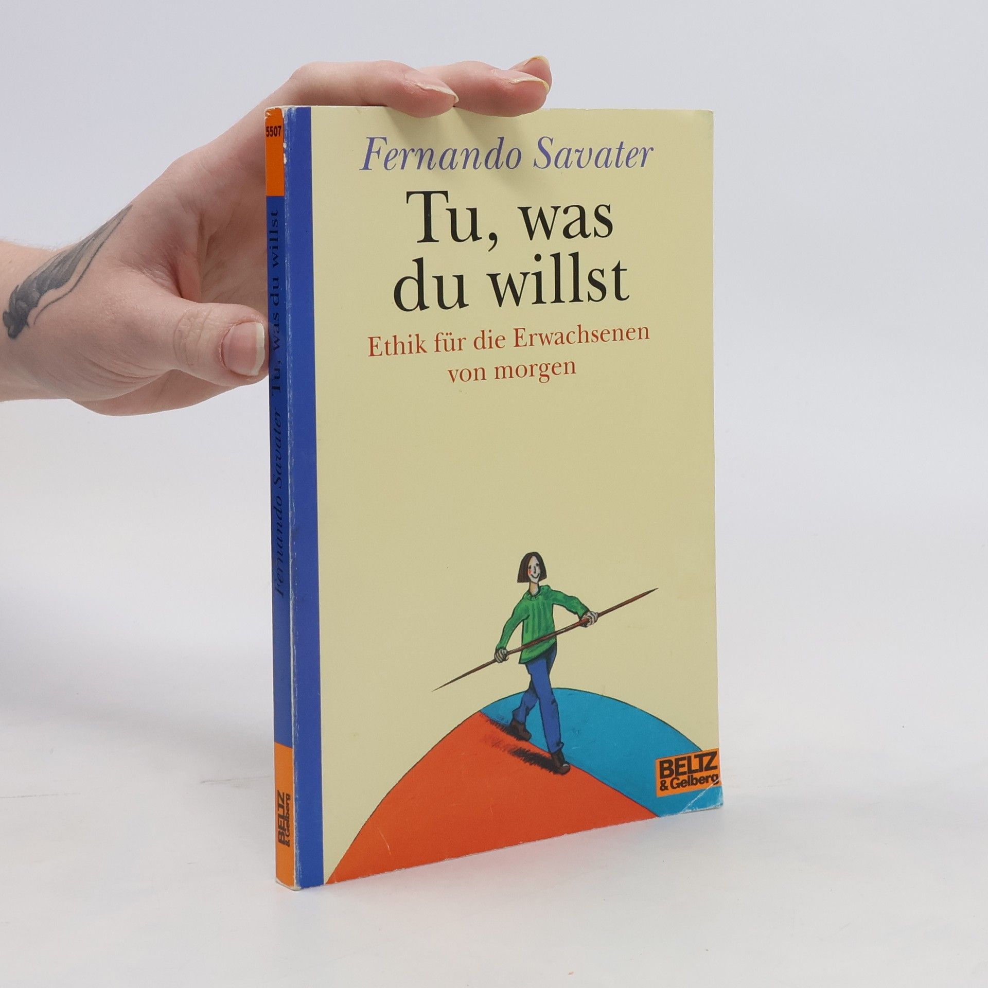 Fernando Savater Tu, was du willst