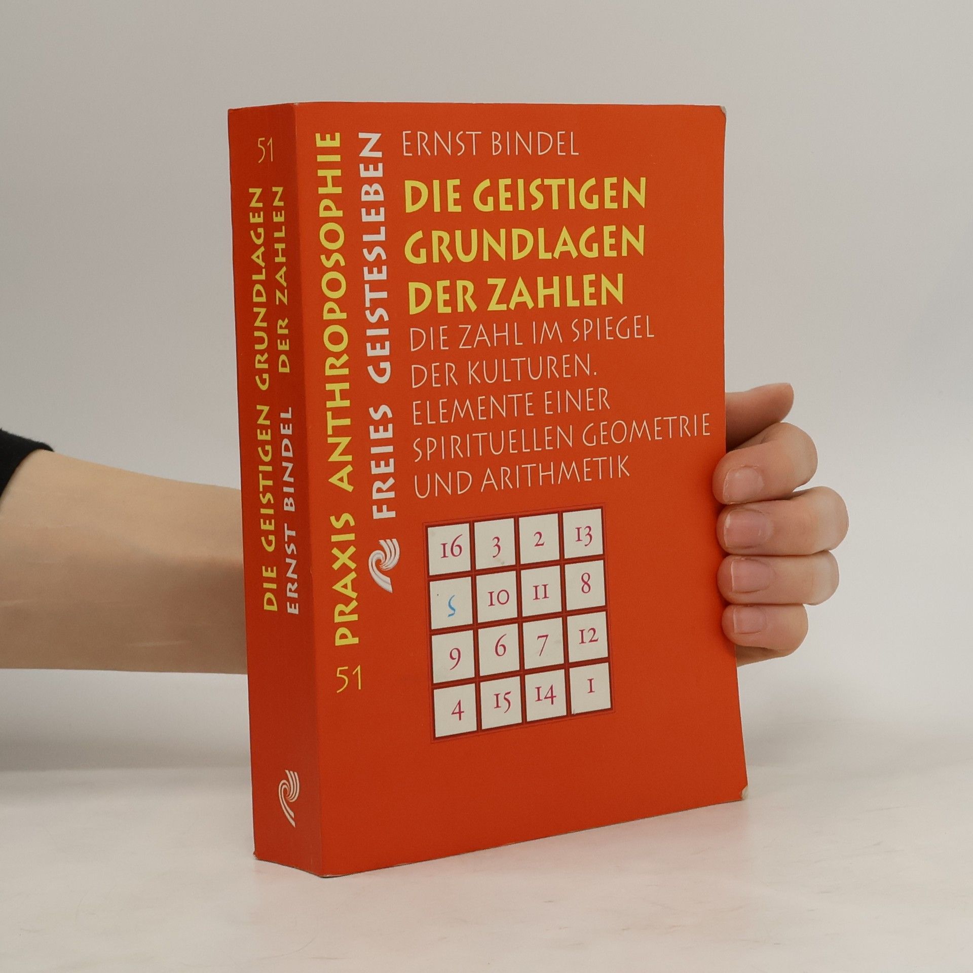Ernst Bindel Die geistigen Grundlagen der Zahlen