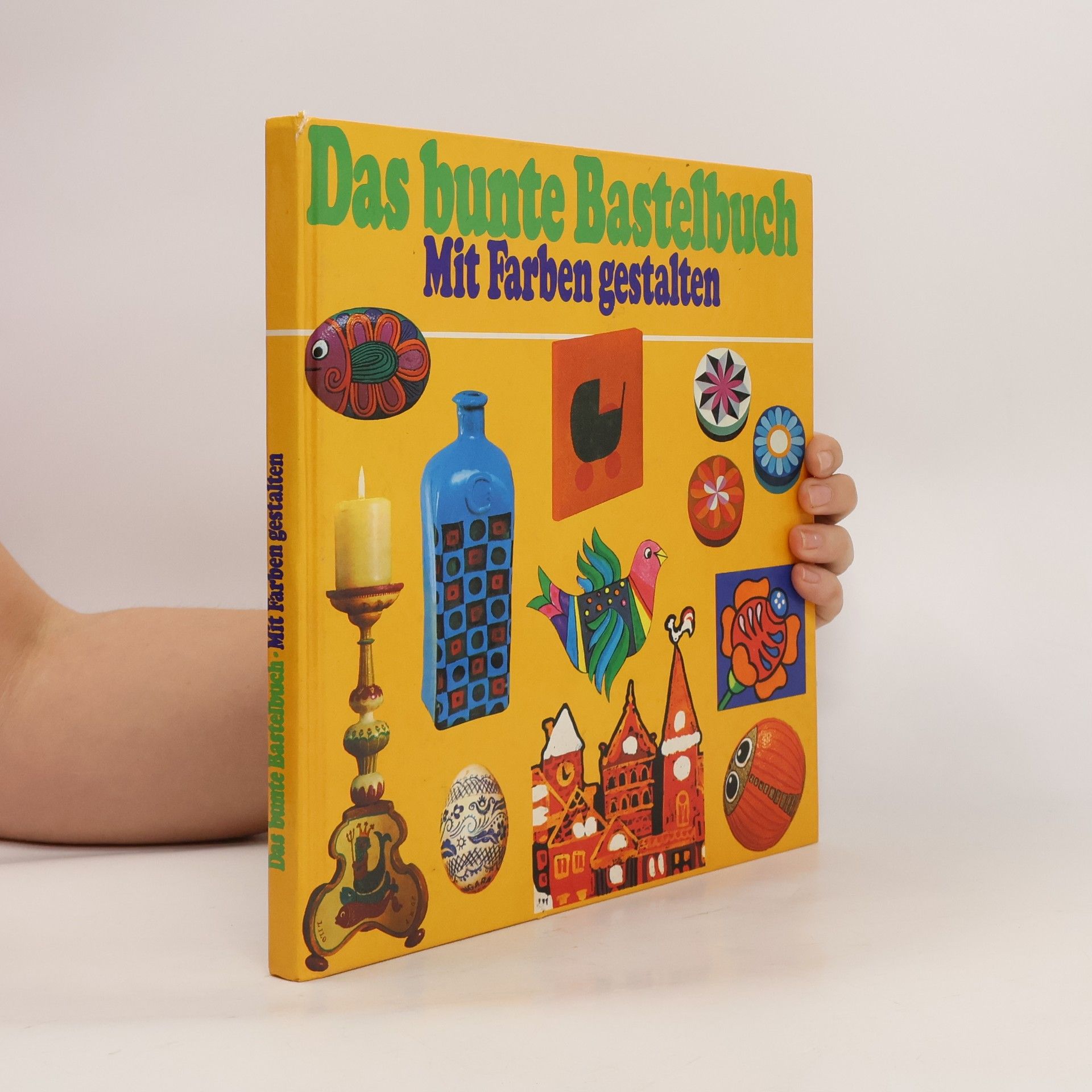 Collectif d'auteurs Das bunte Bastelbuch. Mit Farben gestalten