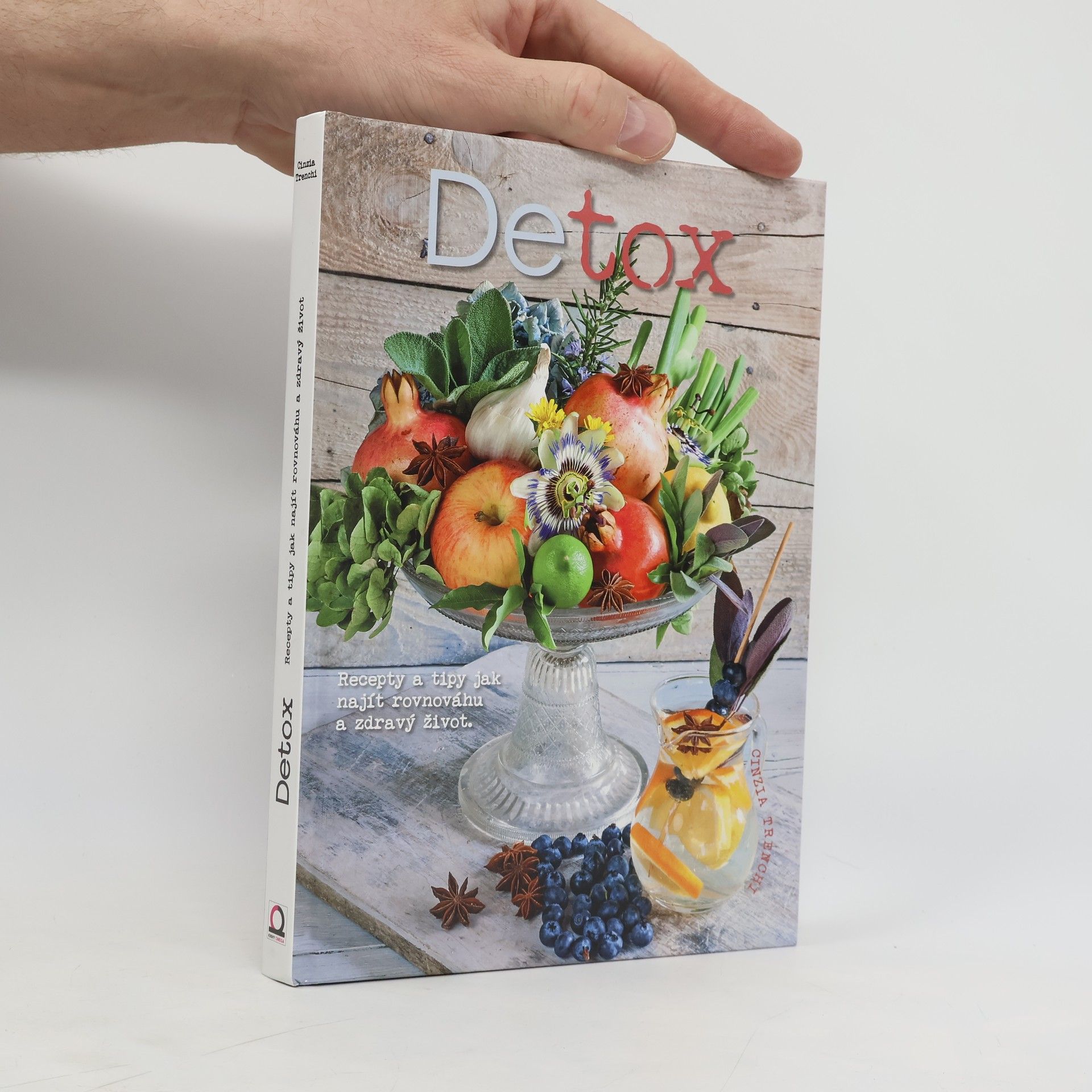 Cinzia Trenchi Detox. Recepty a tipy, jak najít rovnováhu a zdravý život