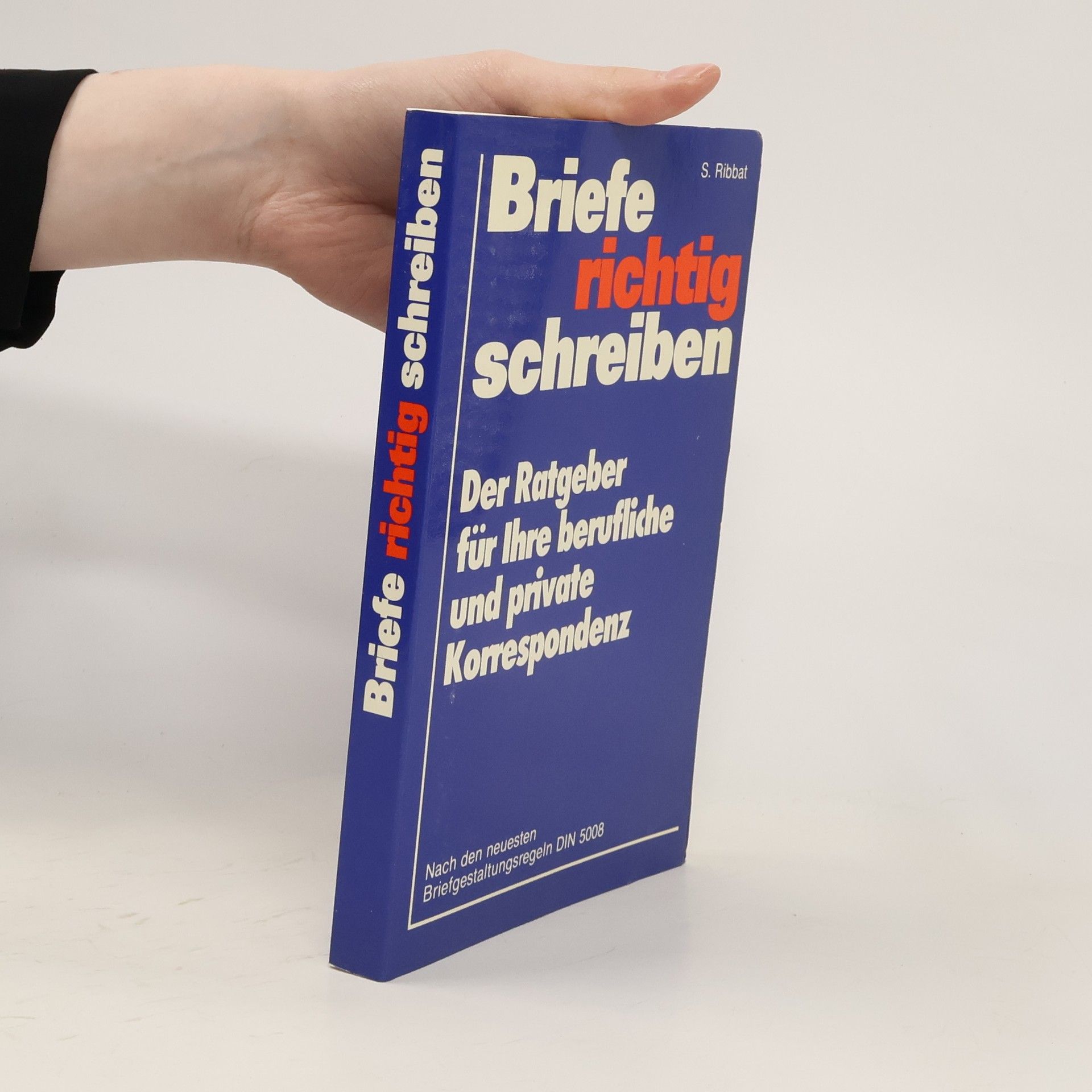 S. Riabet  Briefe richtig schreiben. Der Ratgeber für Ihre berufliche und private Korrespondenz
