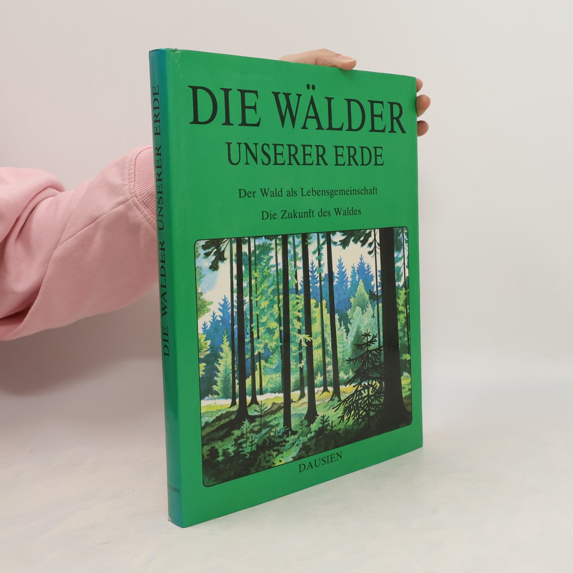 Karel Šťastný Die Wälder unserer Erde