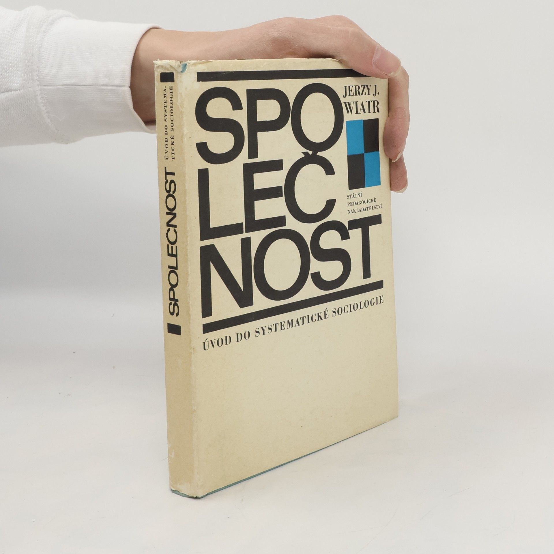 Jerzy J. Wiatr Společnost. Úvod do systematické sociologie