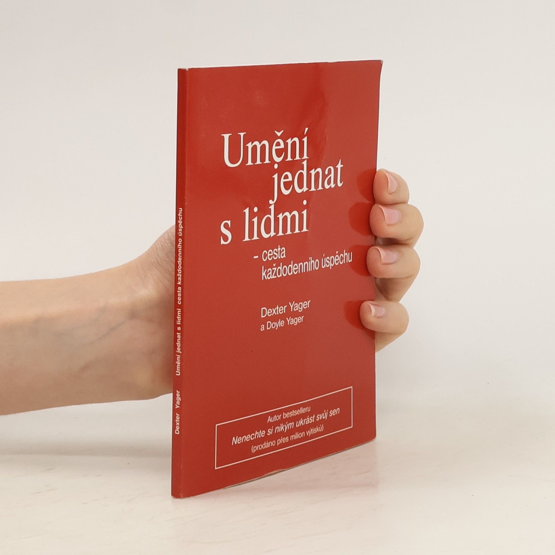 Dexter Yager Umění jednat s lidmi