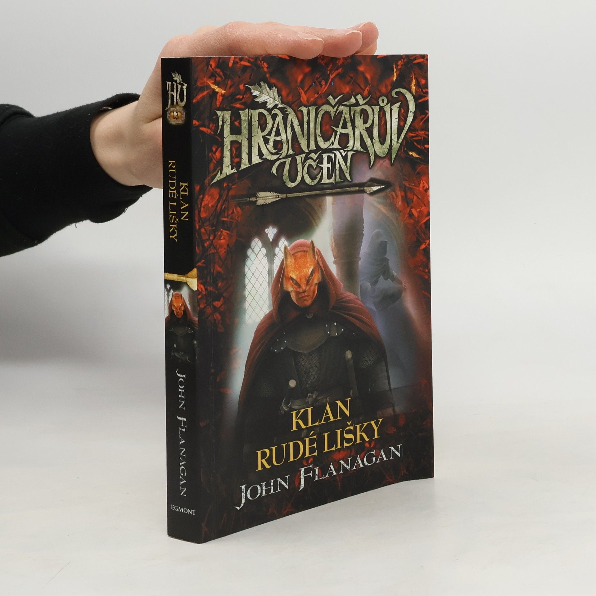 John Flanagan Hraničářův učeň. Klan Rudé lišky