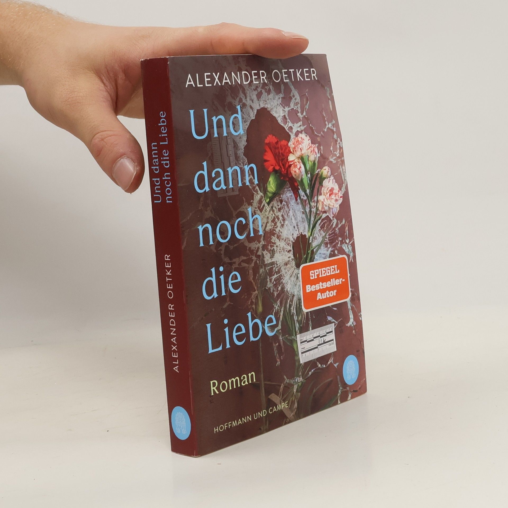 Alexander Oetker Und dann noch die Liebe
