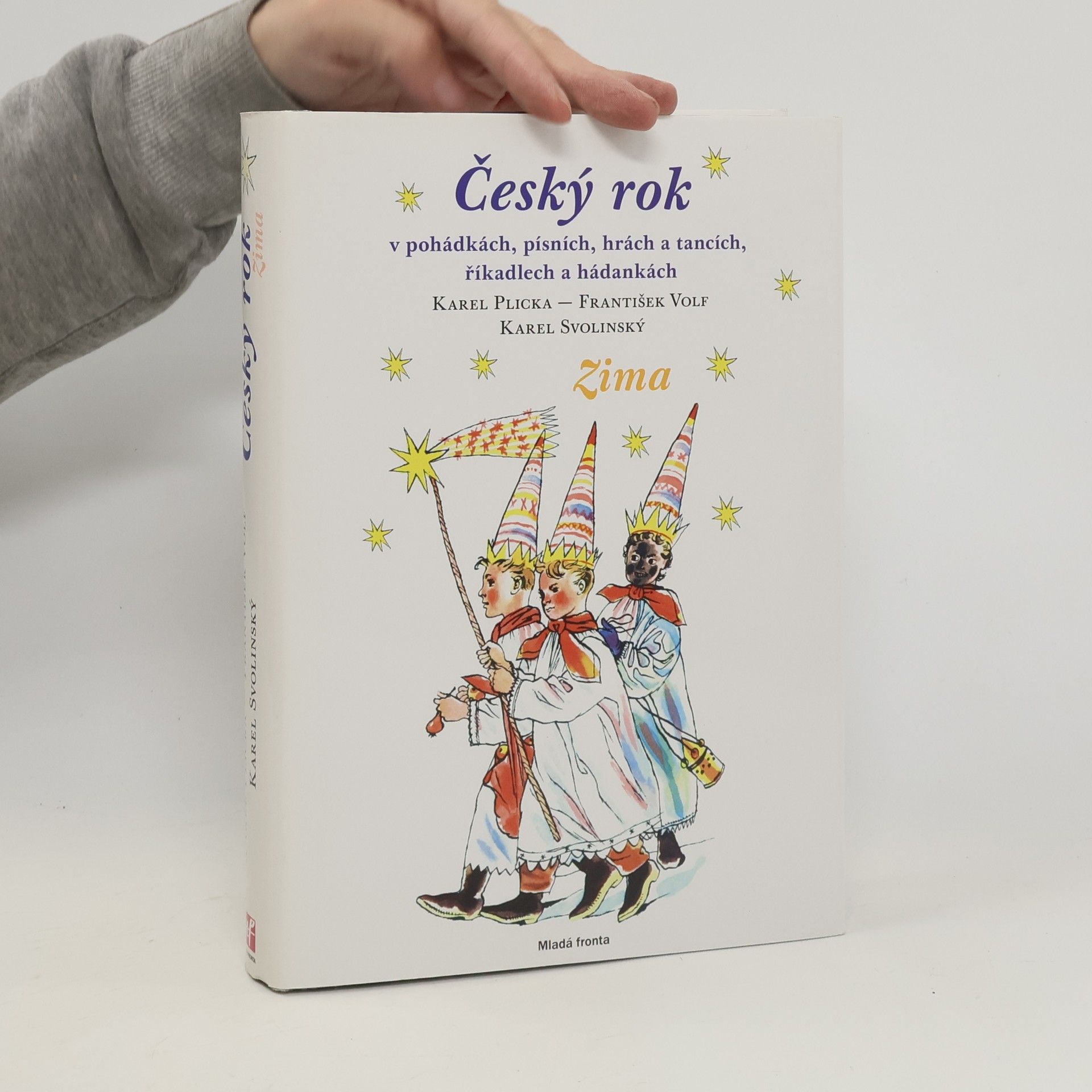 Karel Plicka Český rok v pohádkách, písních, hrách a tancích, říkadlech a hádankách. Zima