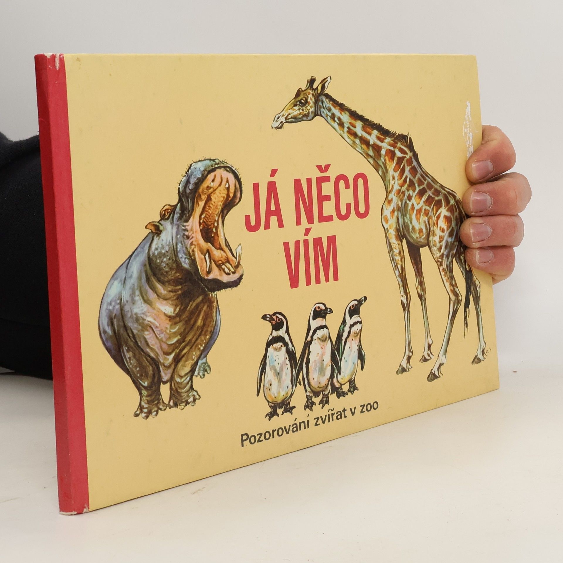 Waldemar Schulz Já něco vím. Pozorování zvířat v ZOO