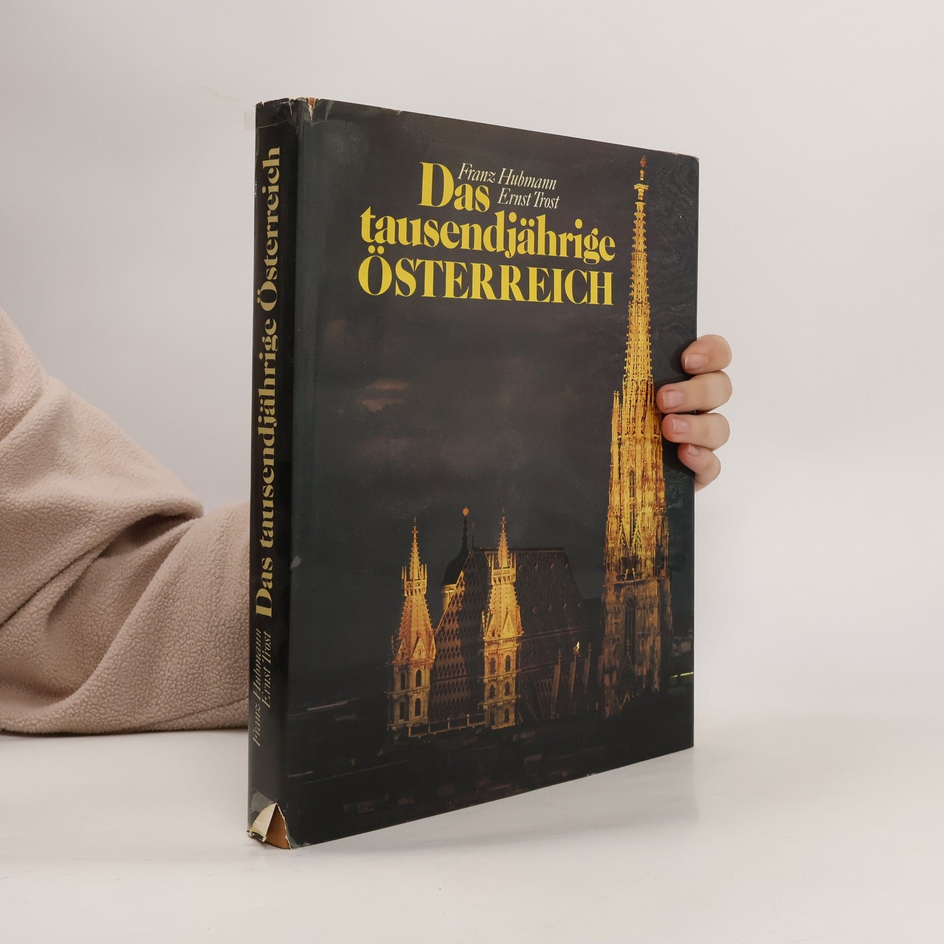 Franz Hubmann Das tausendjährige Österreich