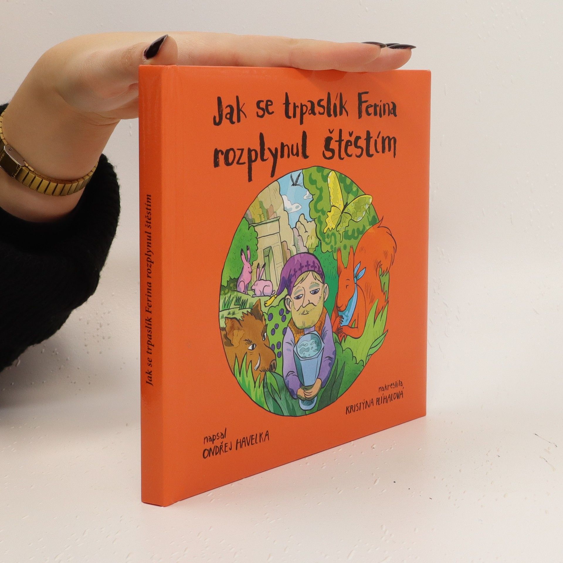 Ondřej Havelka Jak se trpaslík Ferina rozplynul štěstím