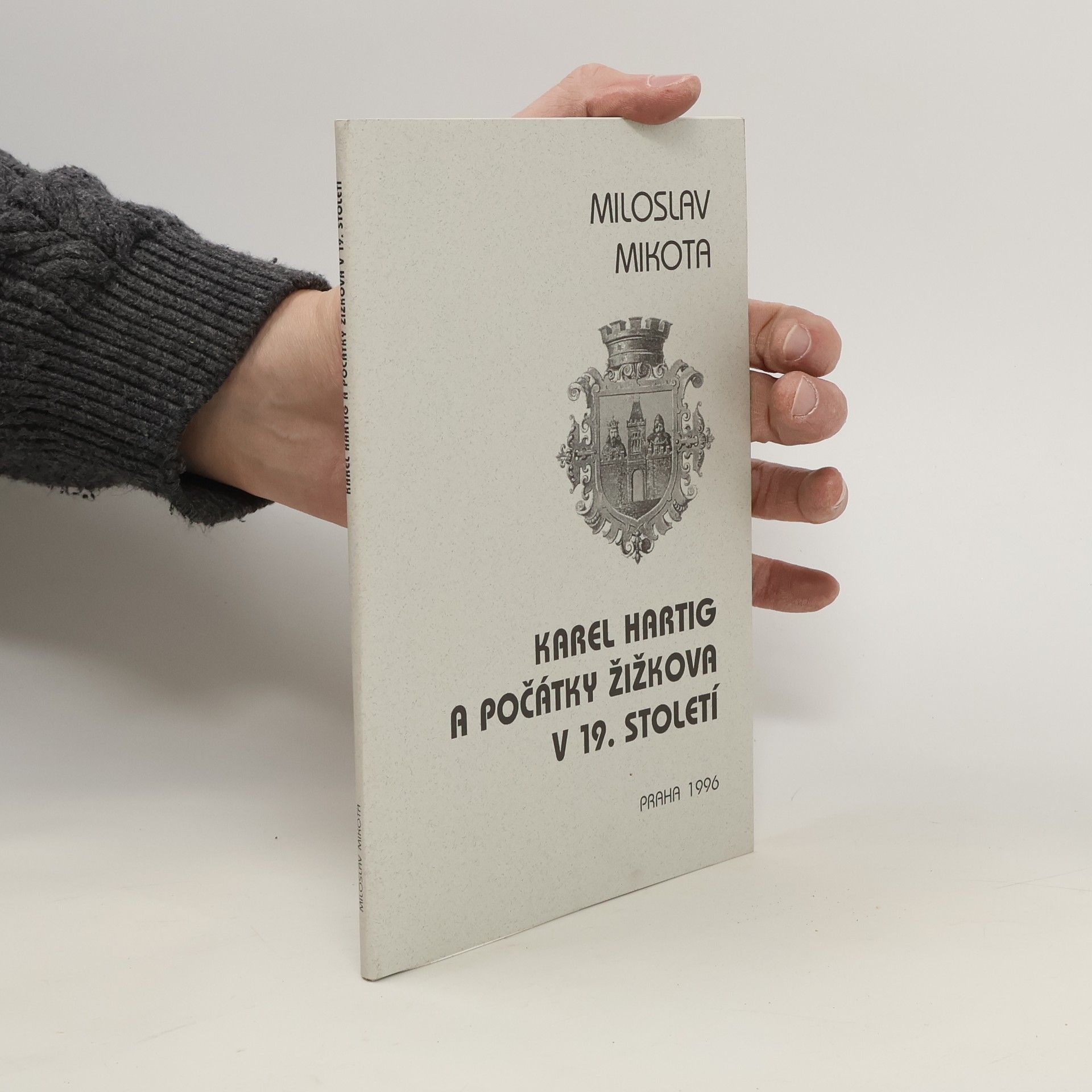 Miloslav Mikota Karel Hartig a počátky Žižkova v 19. století