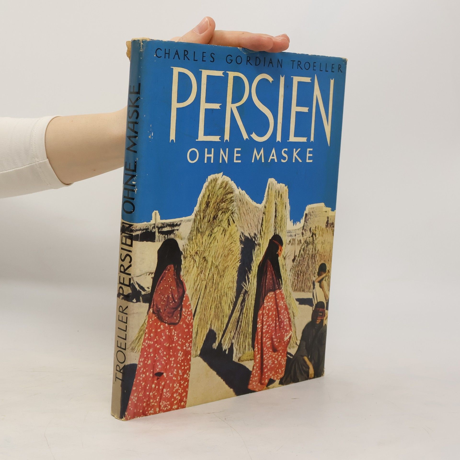 Charles Gordian Troeller Persien ohne Maske
