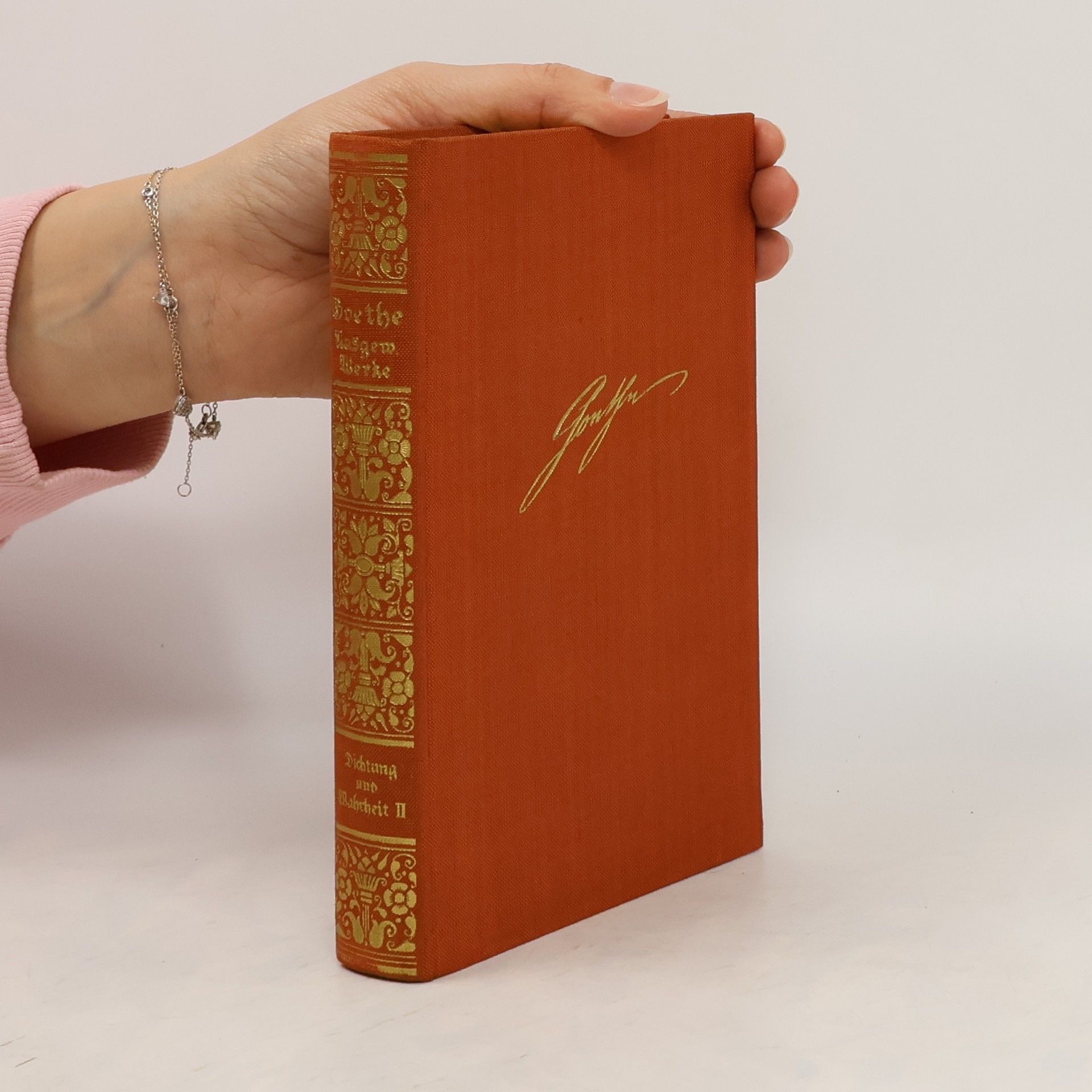 Johann Wolfgang von Goethe Dichtung und Wahrheit II