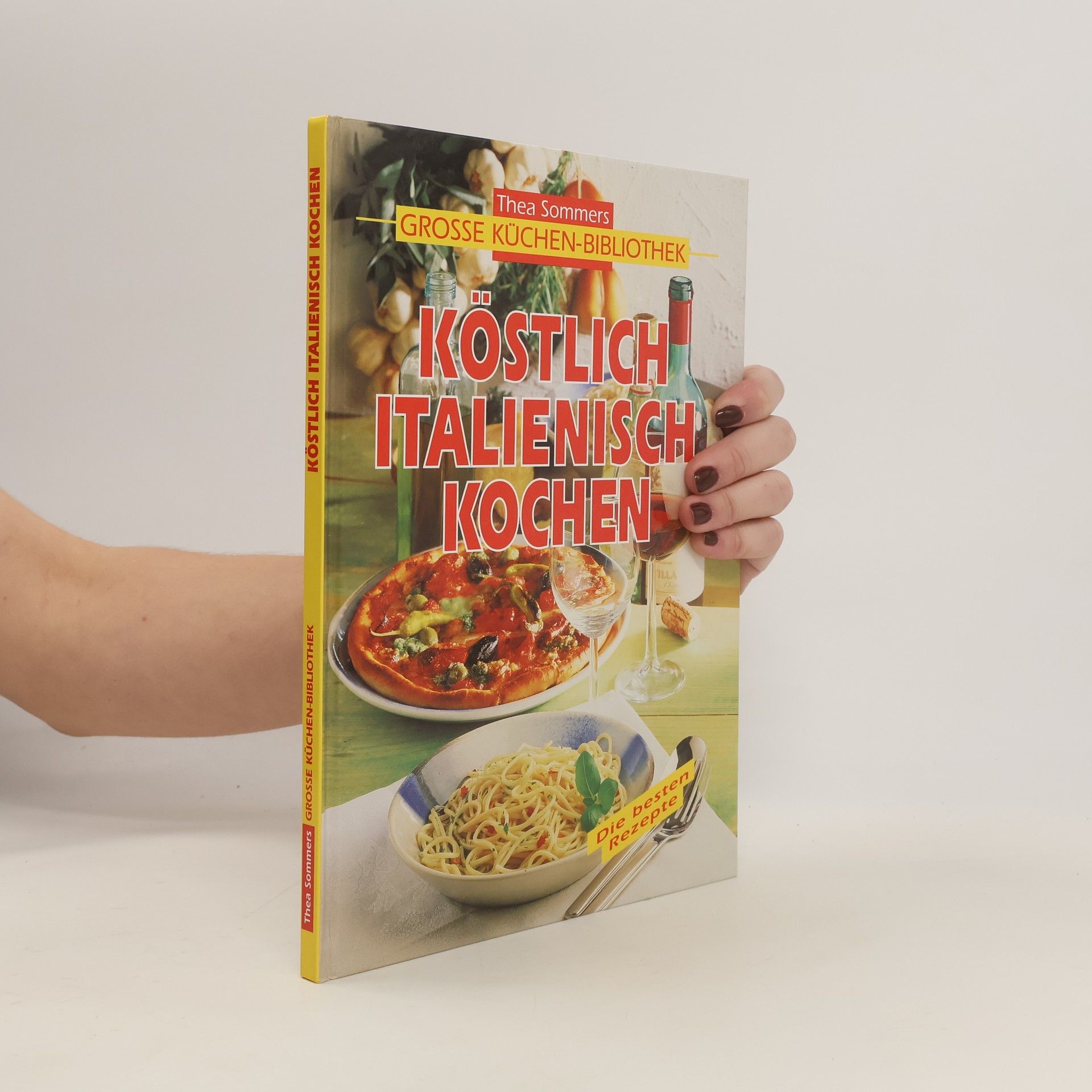 Thea Sommer Köstlich italienisch kochen