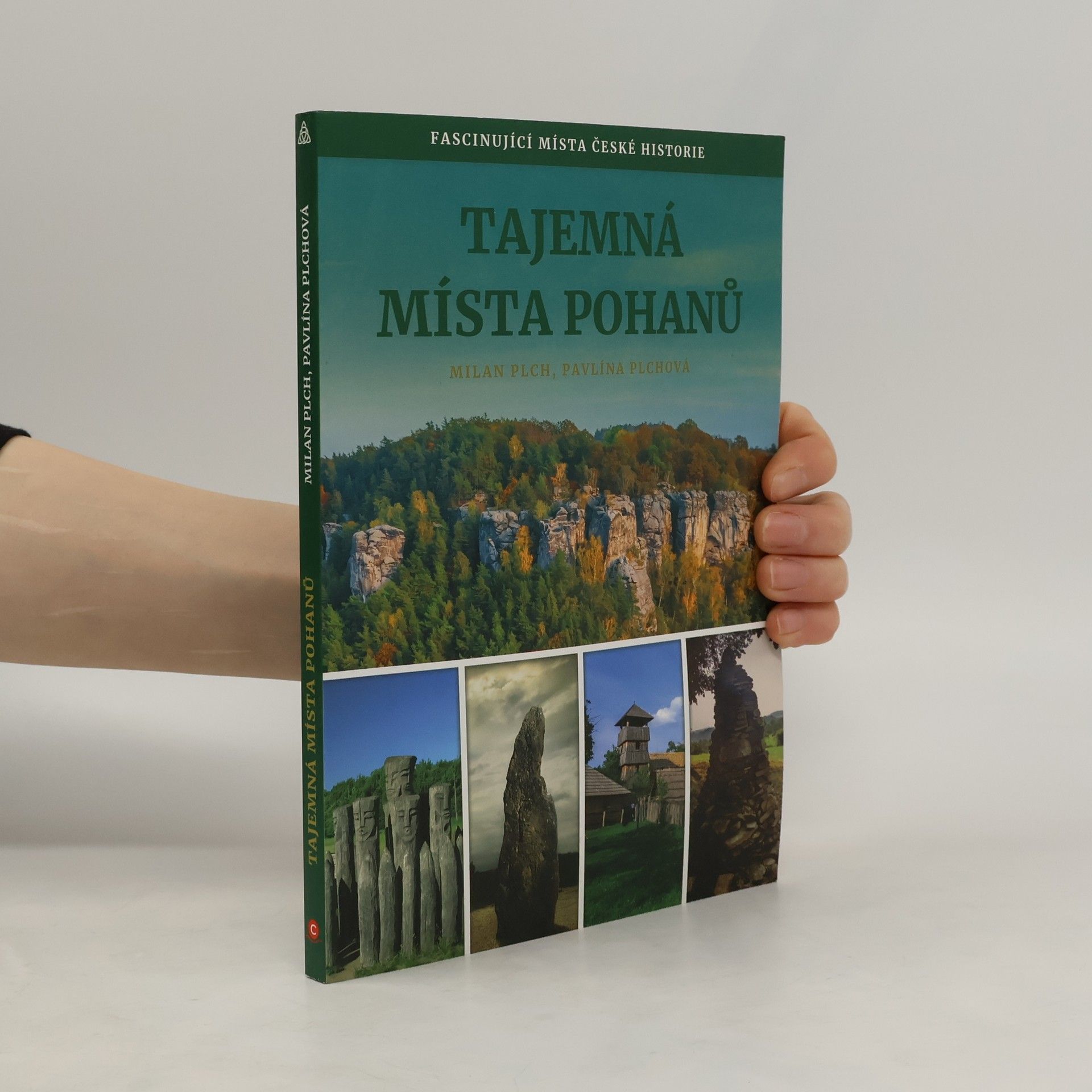 Tajemná místa pohanů : fascinující místa české historie