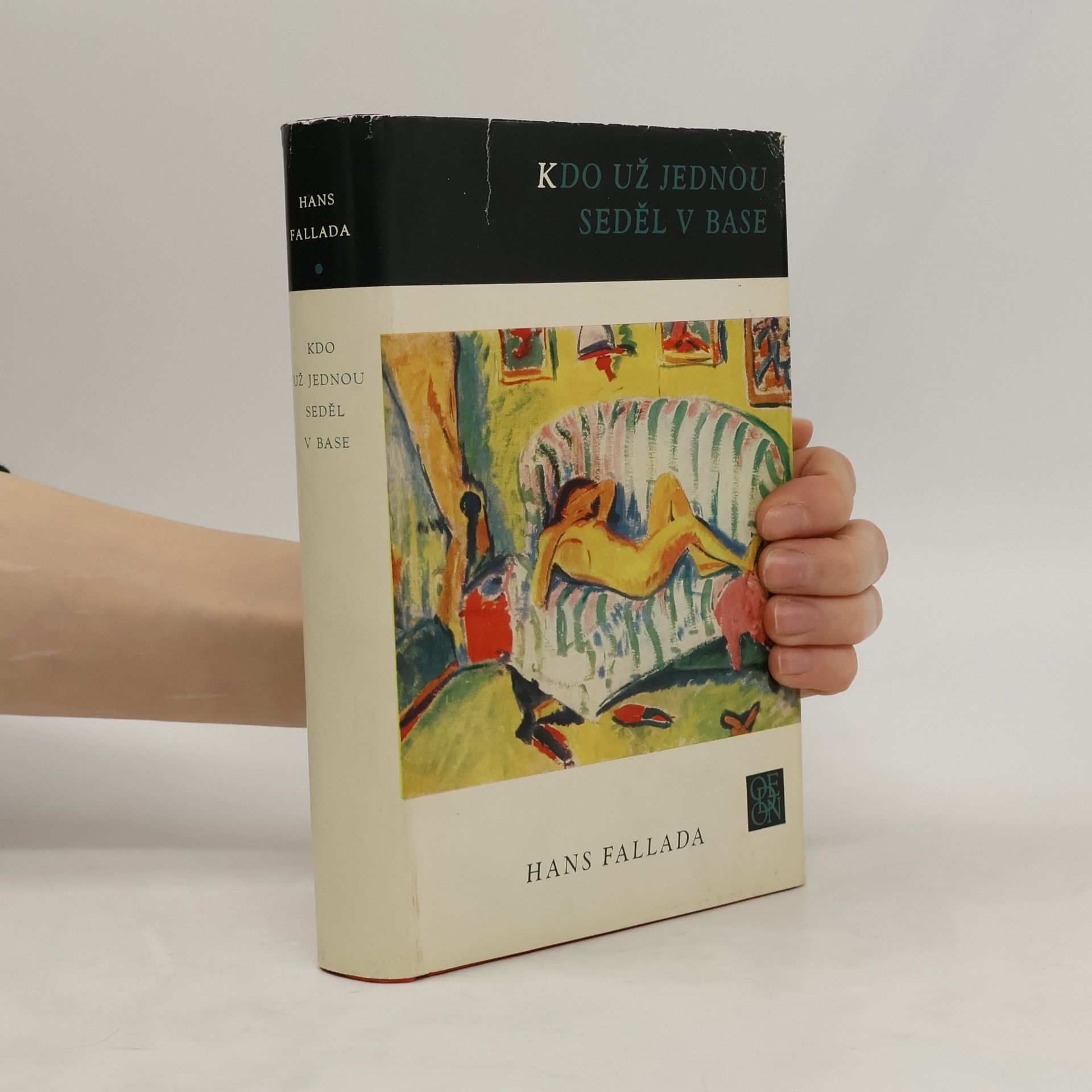 Hans Fallada Kdo už jednou seděl v base