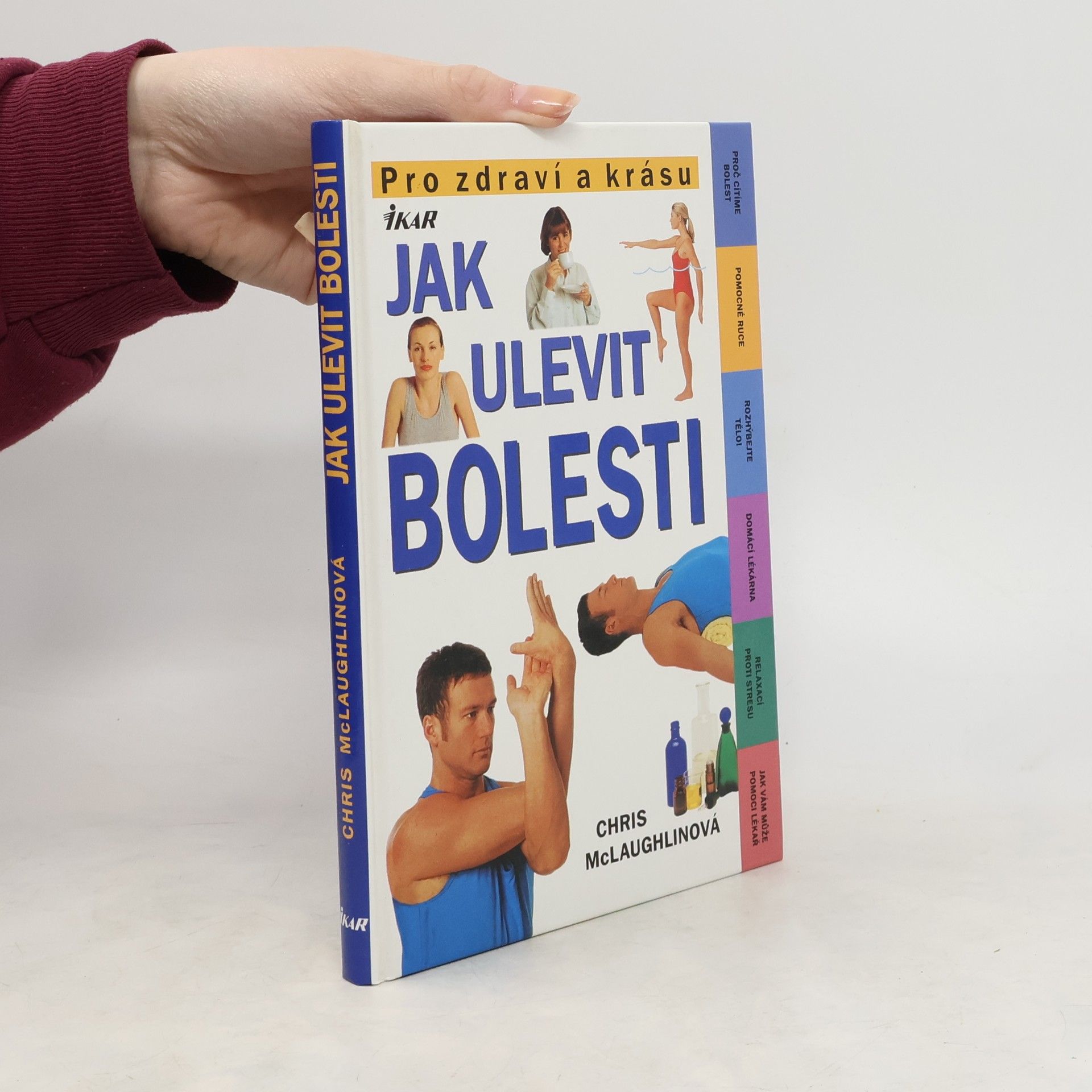 Chris McLaughlin Jak ulevit bolesti
