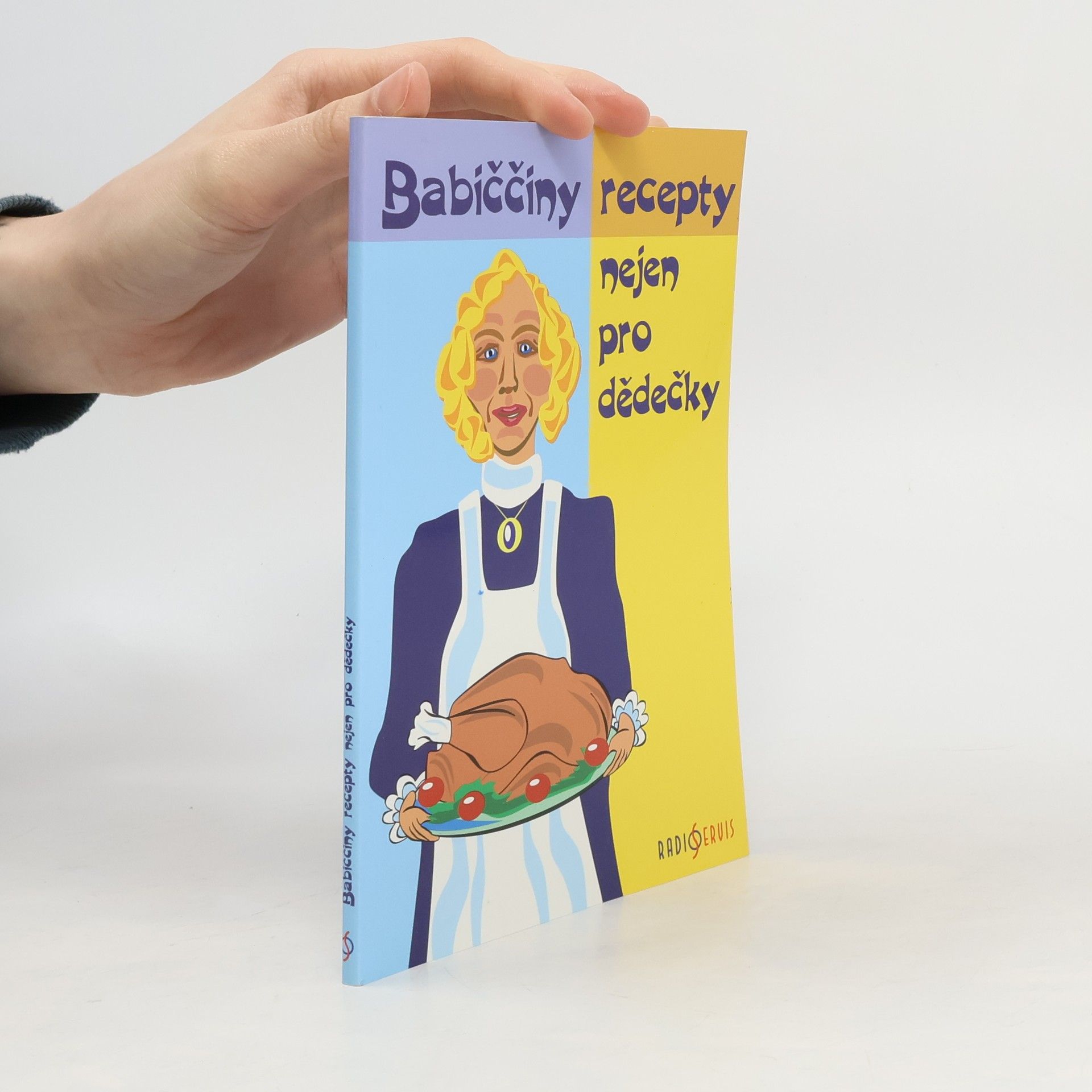 Collectif d'auteurs Babiččiny recepty nejen pro dědečky