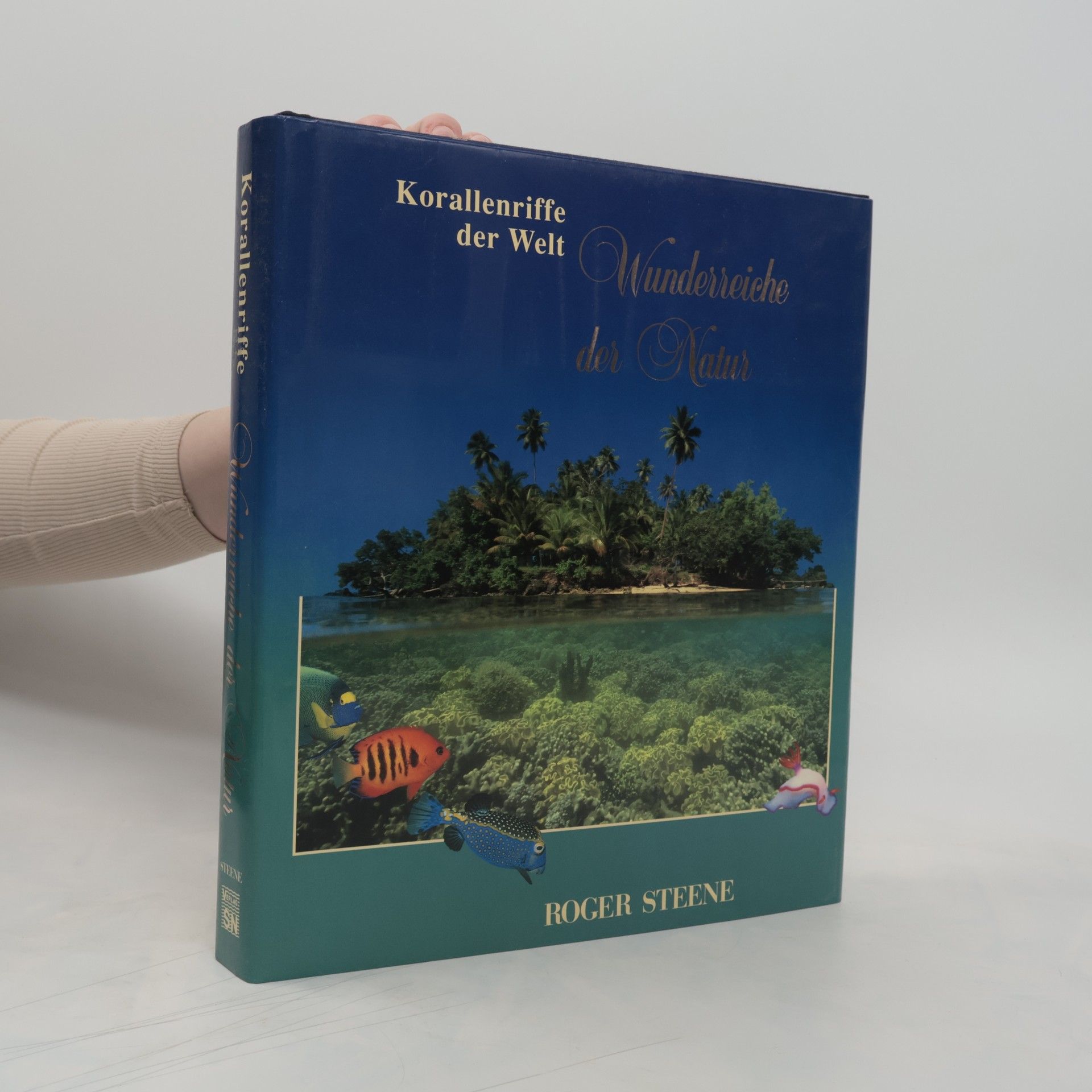 Roger Steene Korallenriffe der Welt