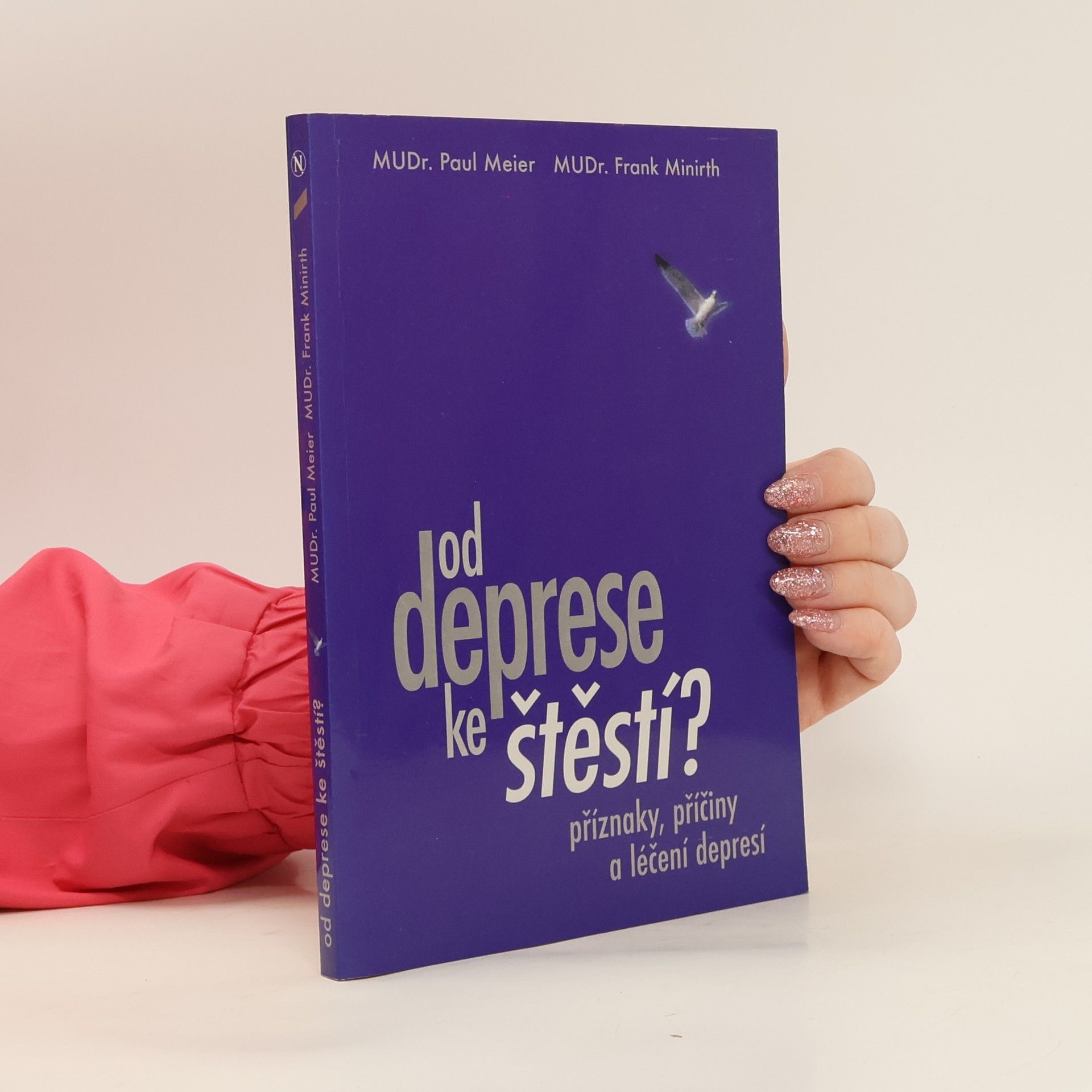 Paul D. Meier Od deprese ke štěstí?