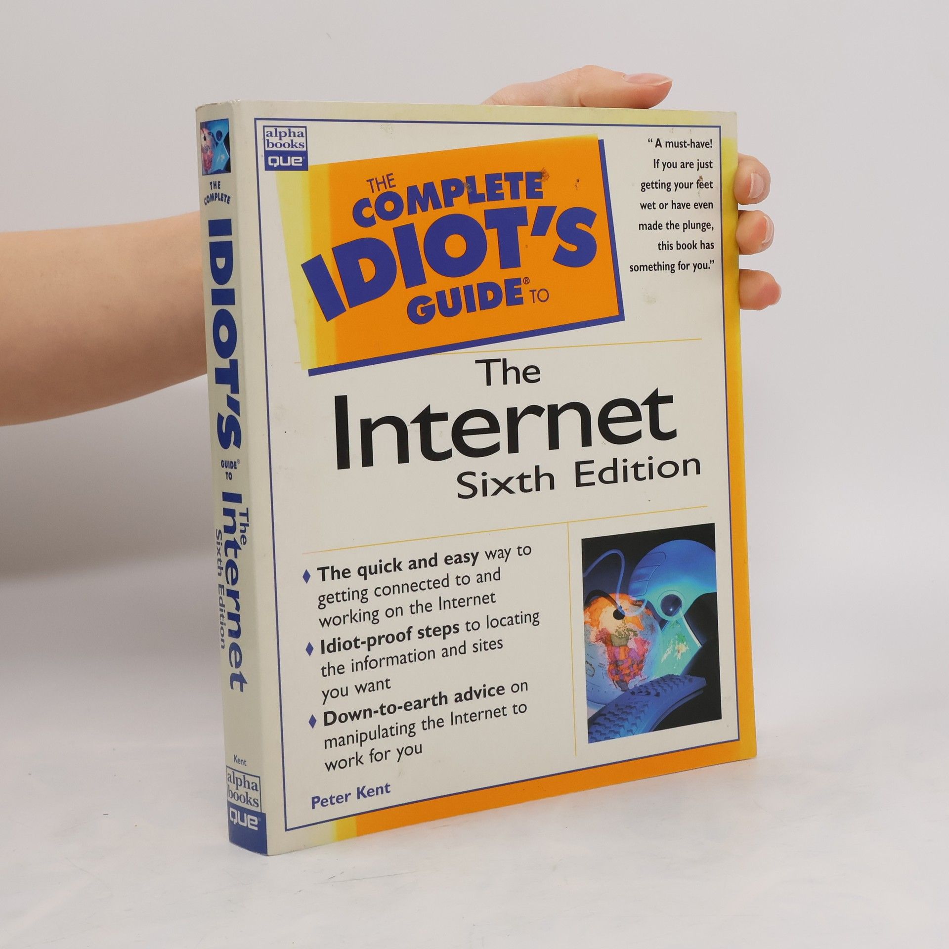 Peter Kent The Complete Idiot's Guide to the Internet