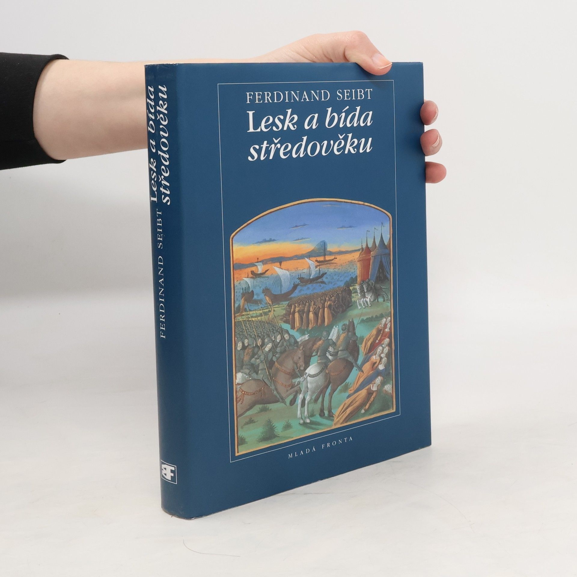 Ferdinand Seibt Lesk a bída středověku