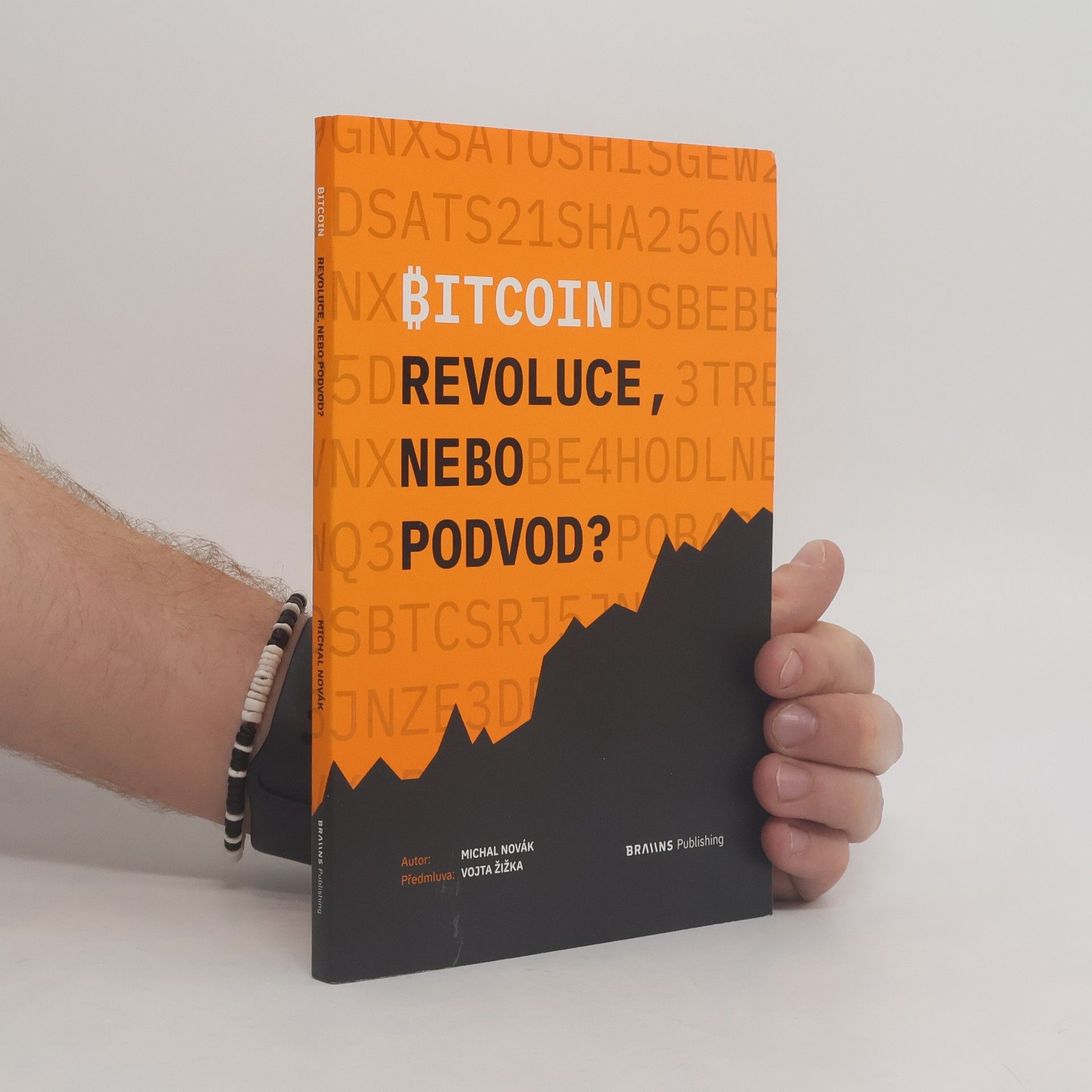 Michal Novák Bitcoin: Revoluce, nebo podvod?