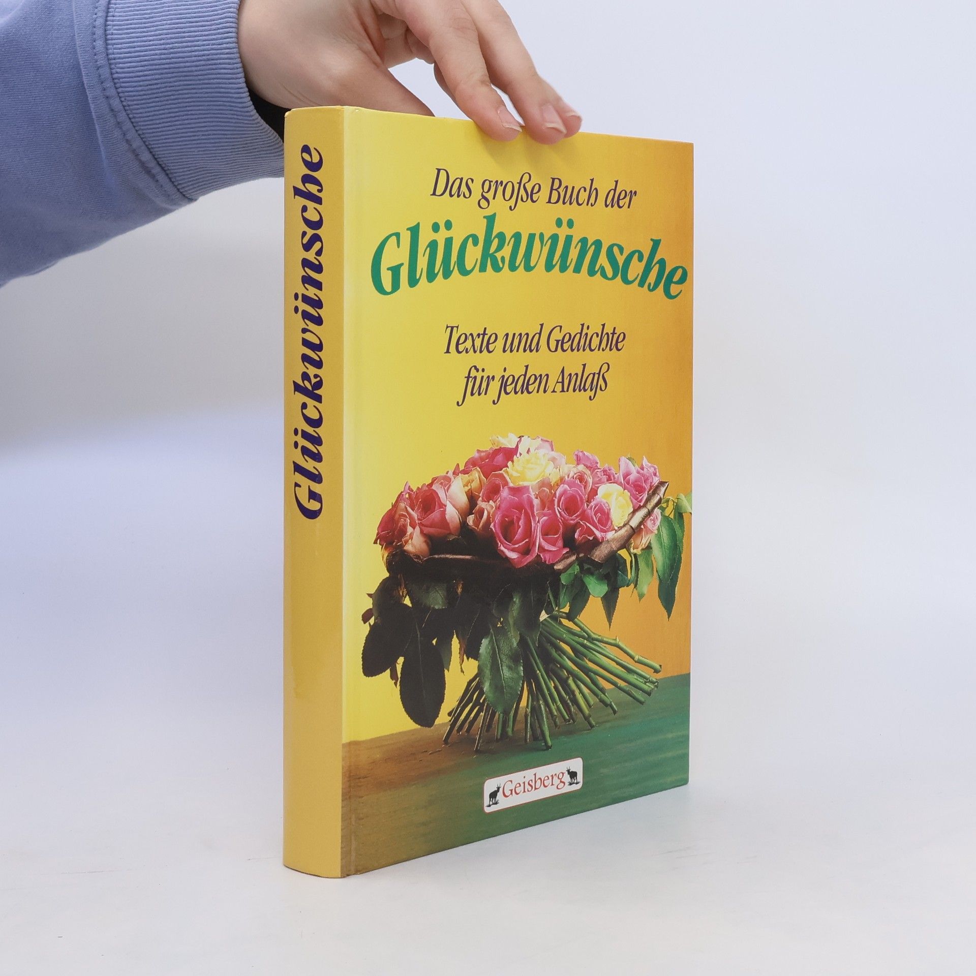 Collectif d'auteurs Das große Buch der Glückwünsche