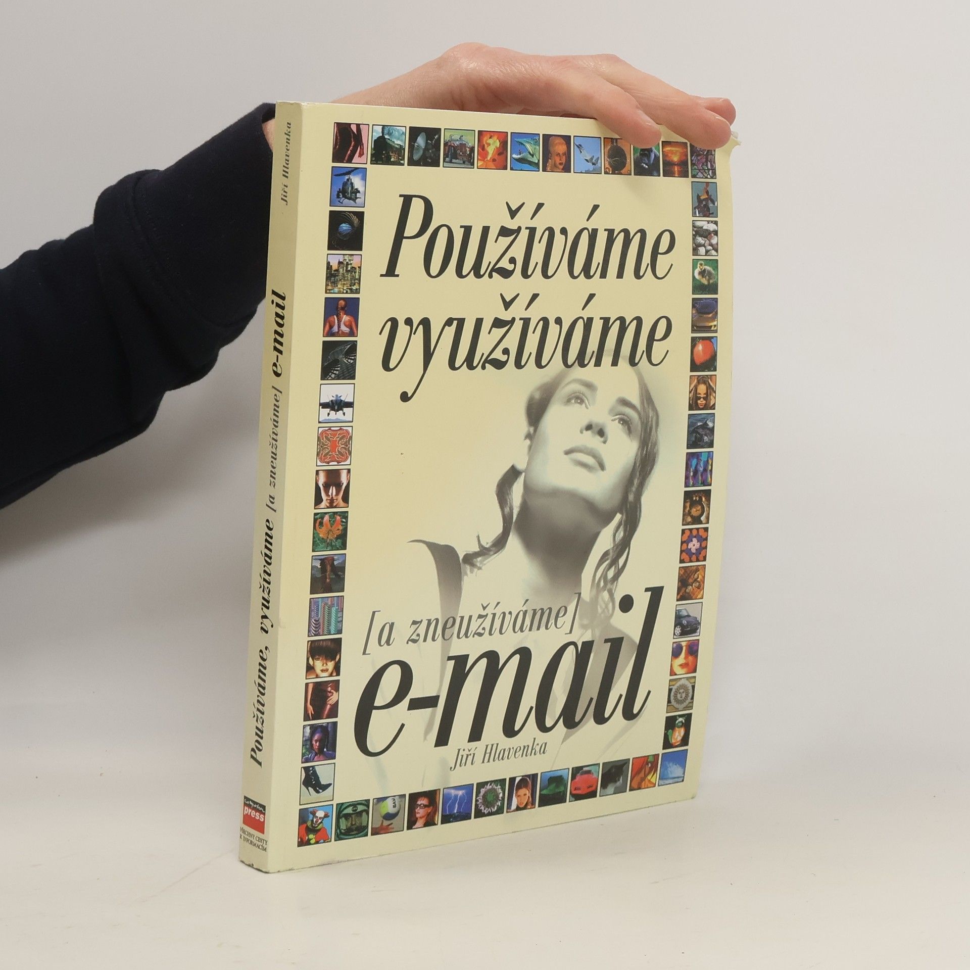 Jiří Hlavenka Používáme, využíváme (a zneužíváme) e-mail