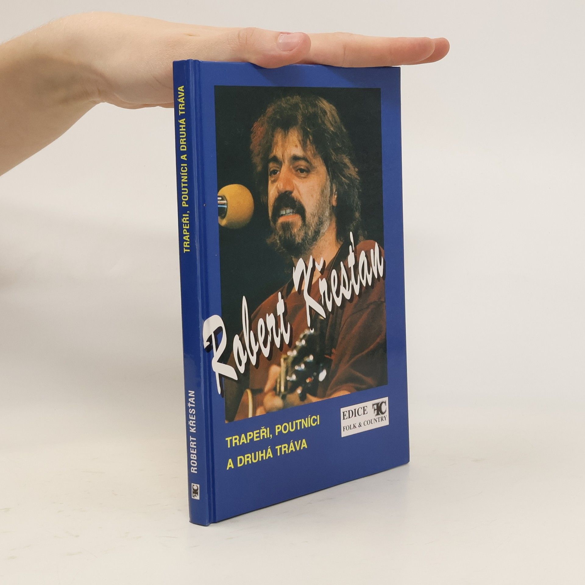 Robert Křesťan Trapeři, Poutníci a Druhá tráva