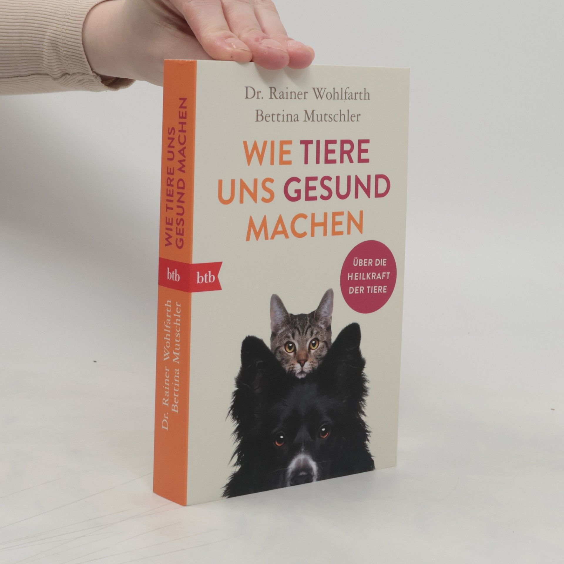 Rainer Wohlfarth Wie Tiere uns gesund machen