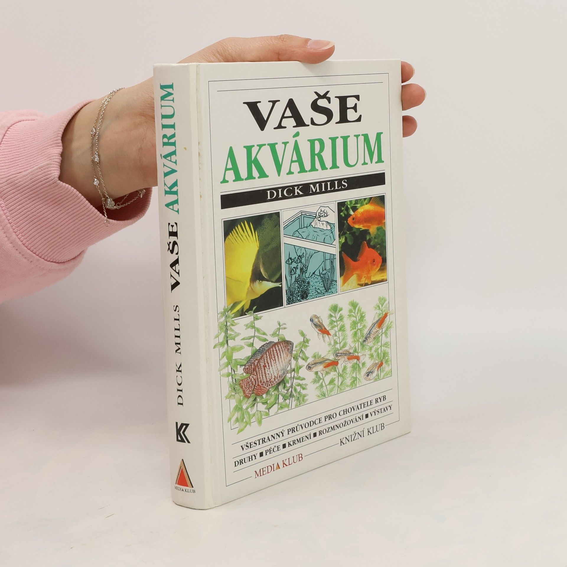 Dick Mills Vaše akvárium