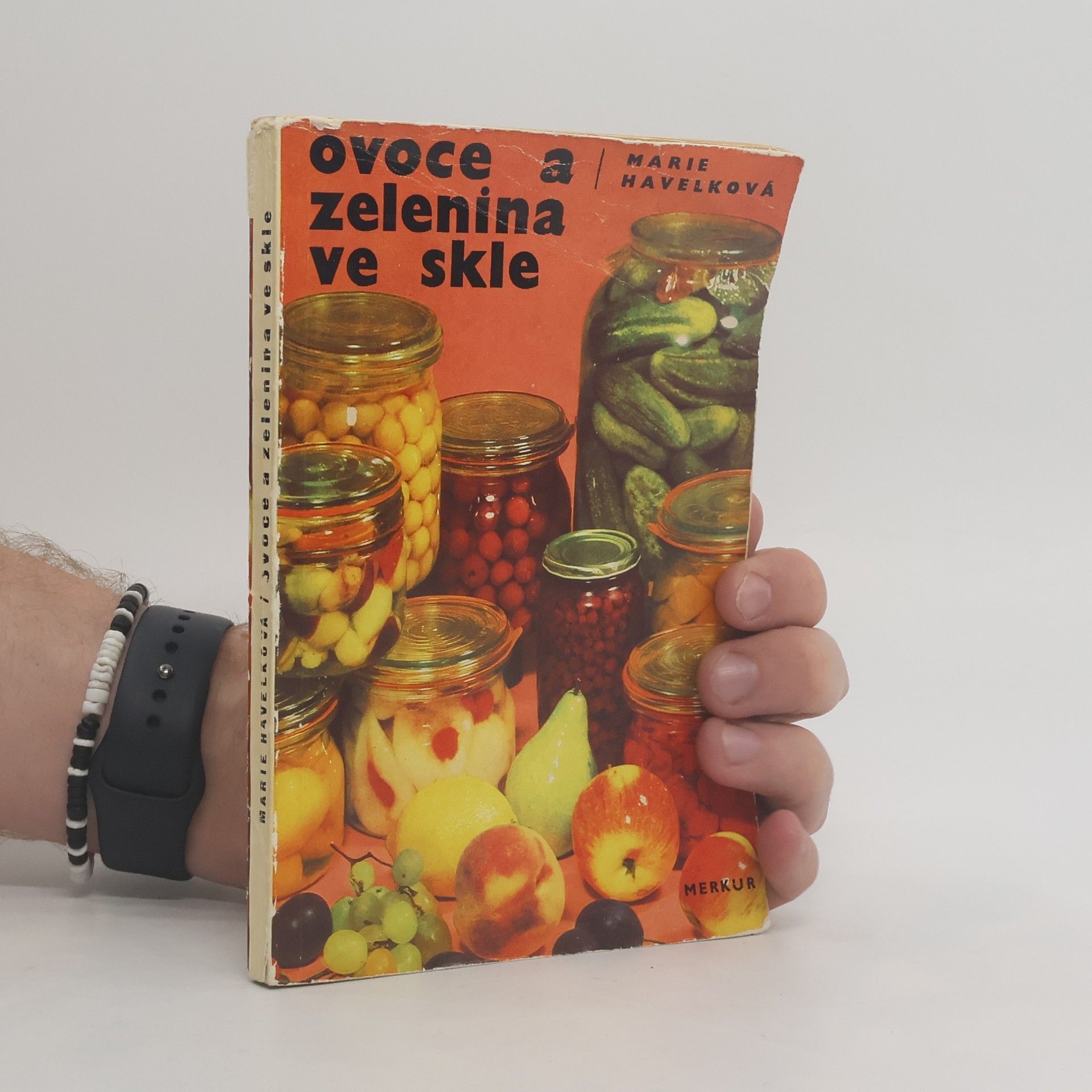 Marie Havelková Ovoce a zelenina ve skle