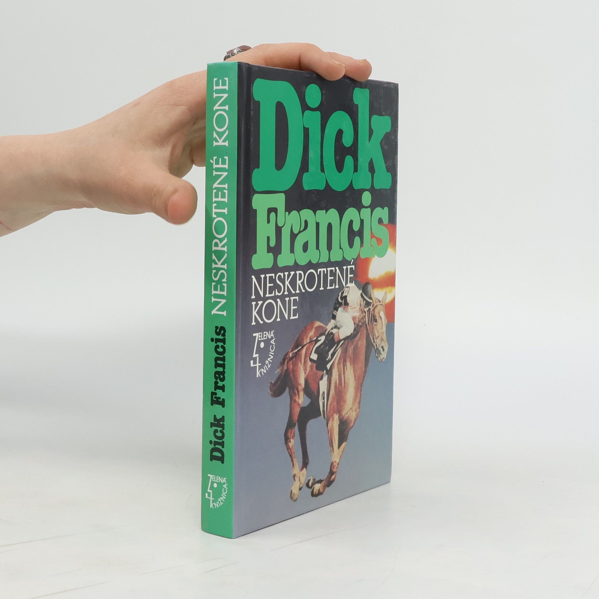 Dick Francis Neskrotené kone