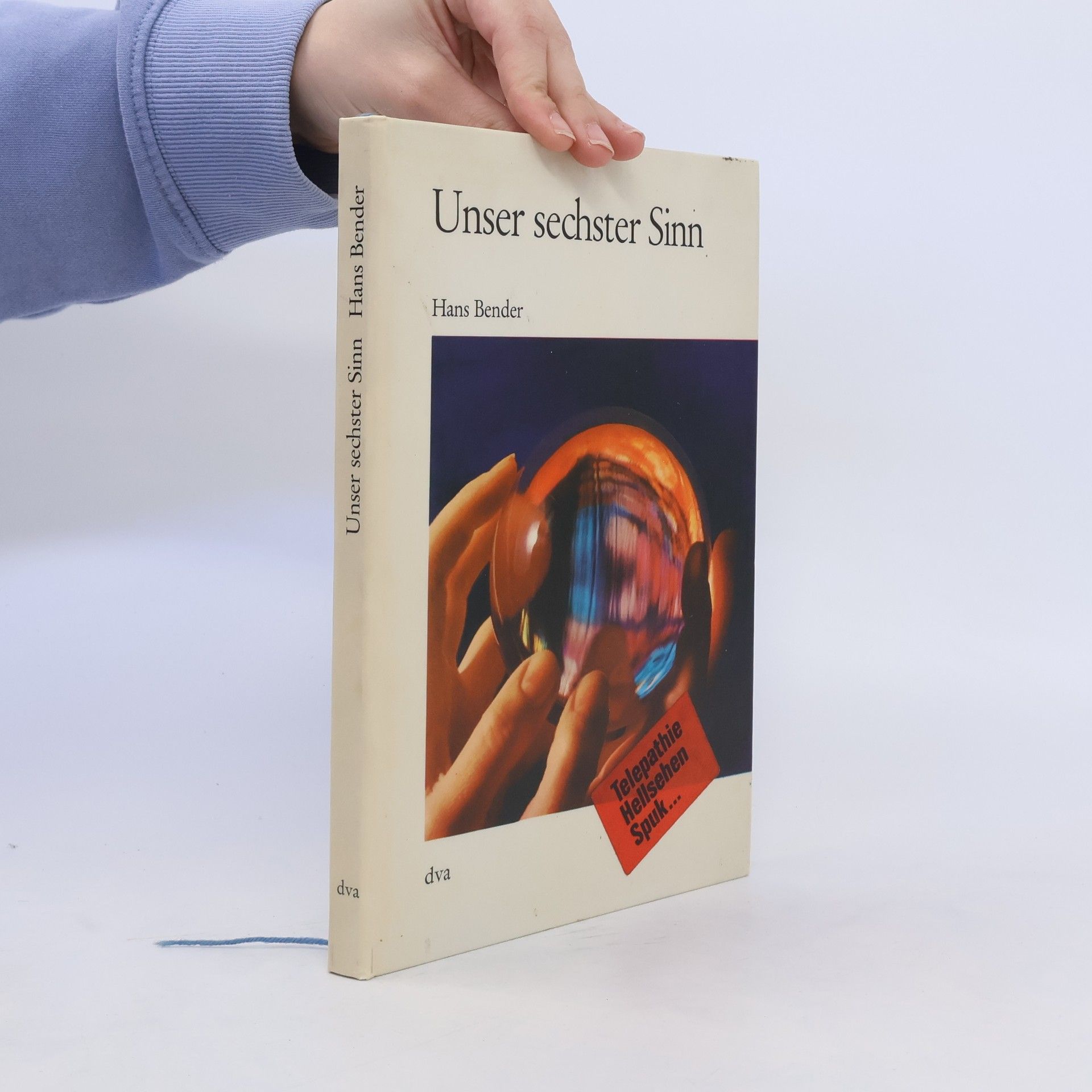 Hans Bender Unser sechster Sinn