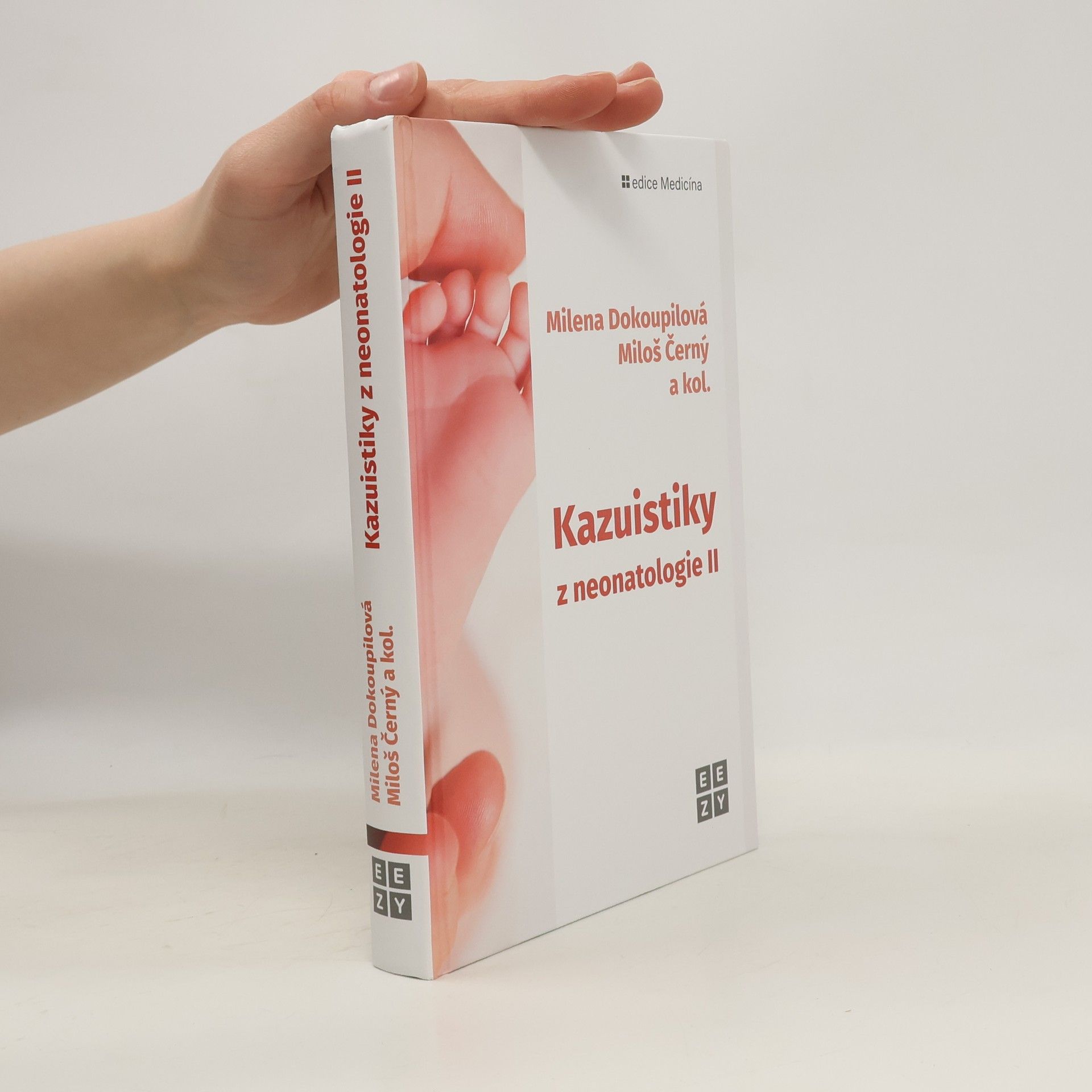 Milena Dokoupilová Kazuistiky z neonatologie II