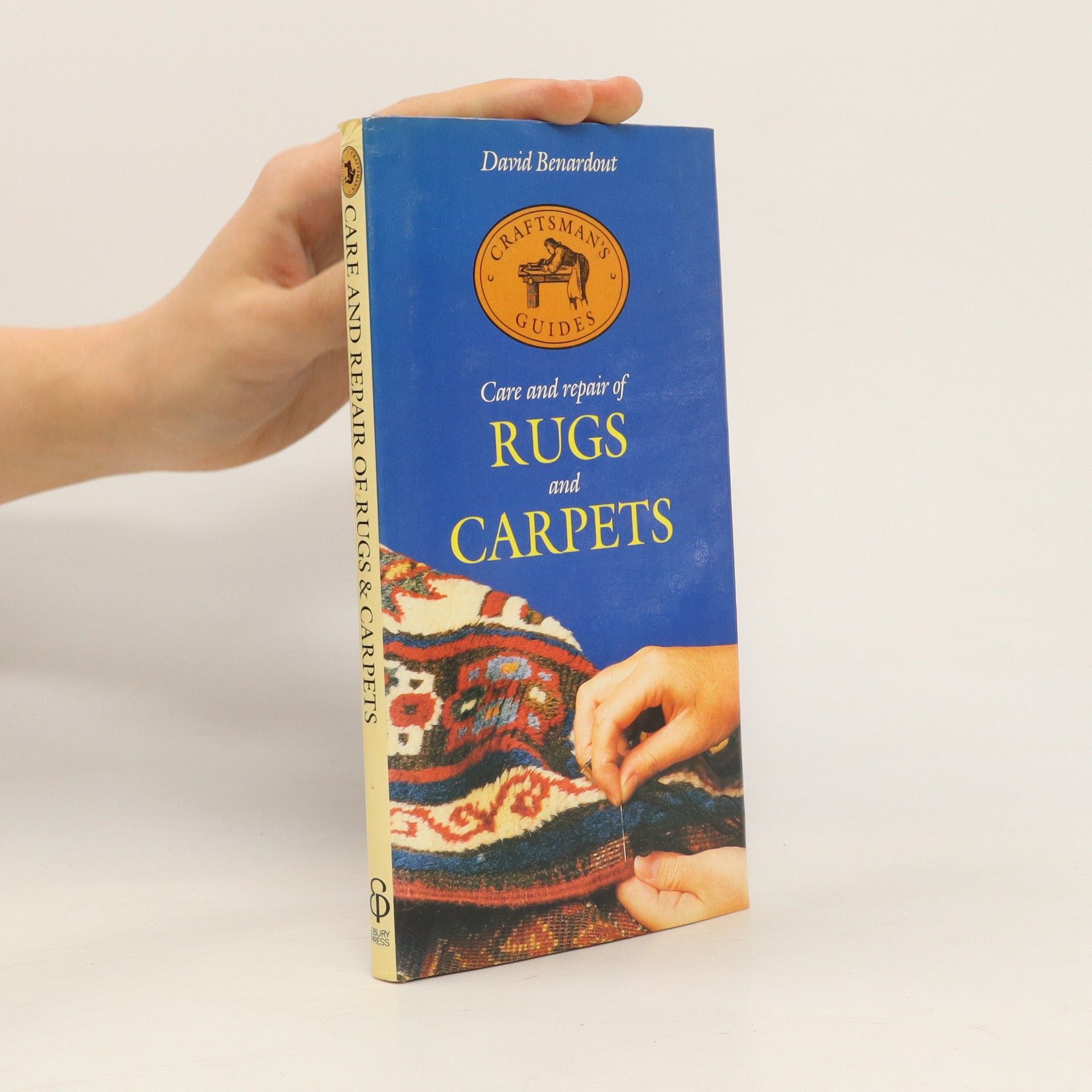 D. Benardout Care and Repair of Rugs and Carpets