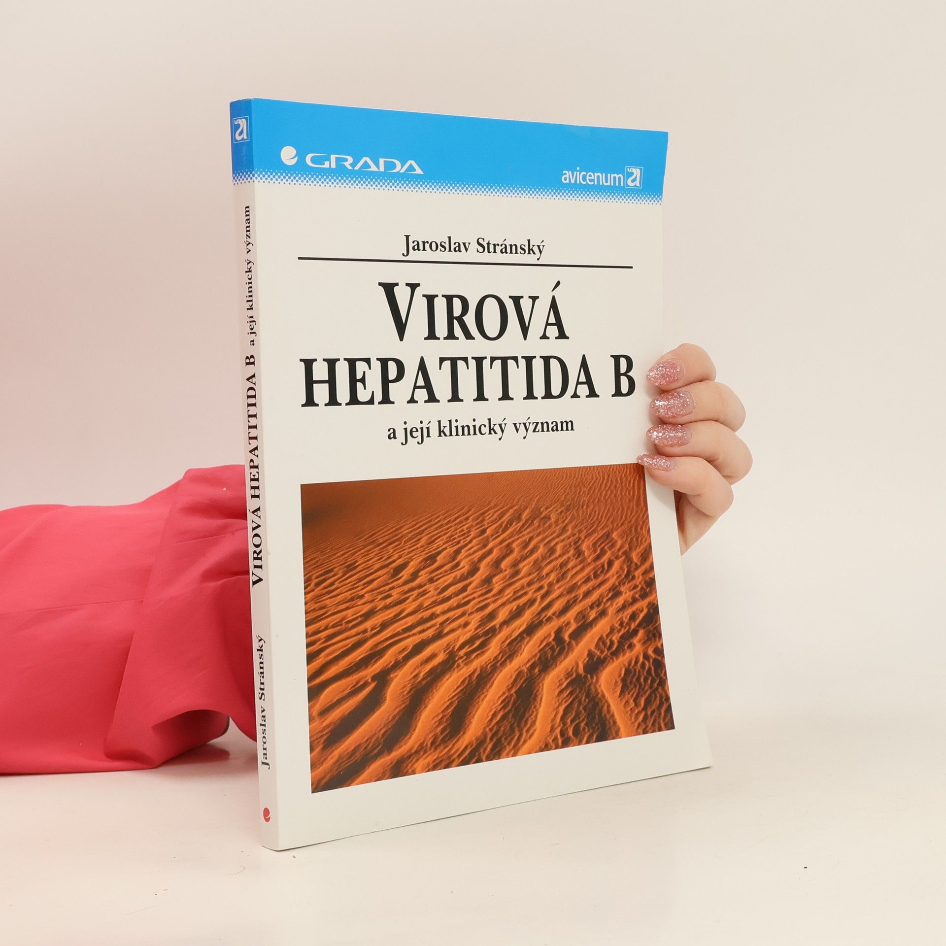 Jaroslav Stránský Virová hepatitida B a její klinický význam