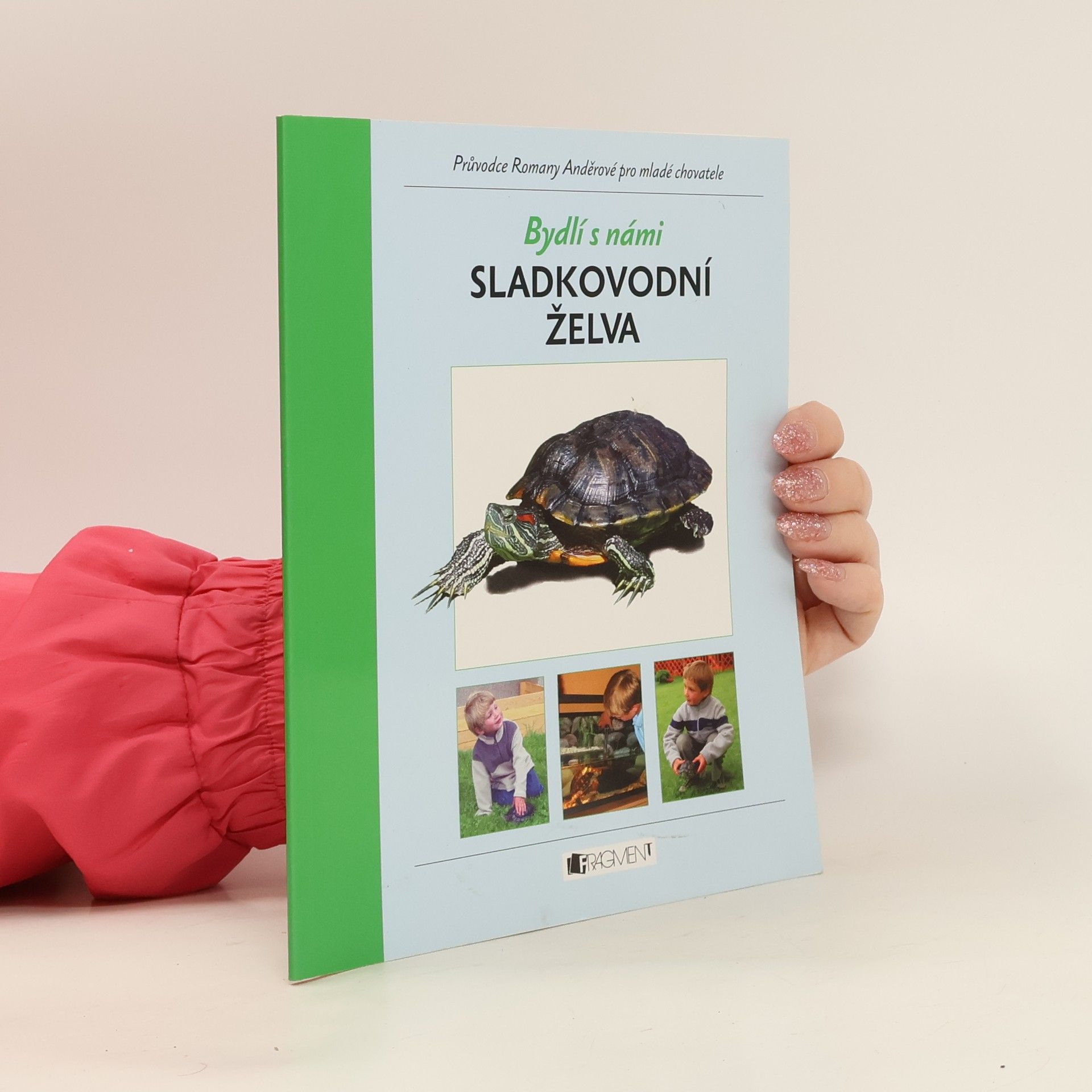 Romana Anděrová Bydlí s námi sladkovodní želva