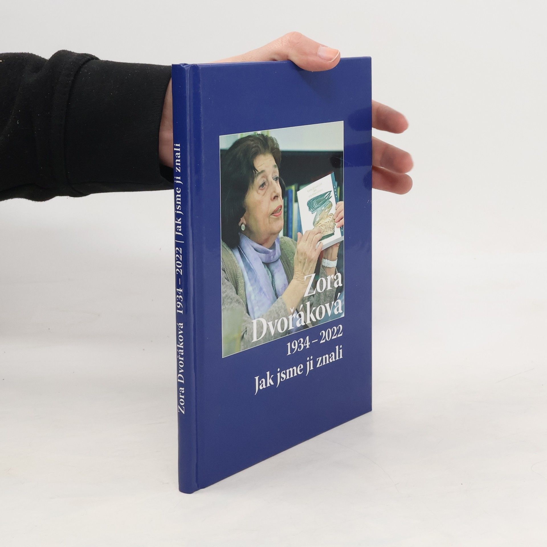 Kolektív autorov Zora Dvořáková 1934-2022: Jak jsme ji znali